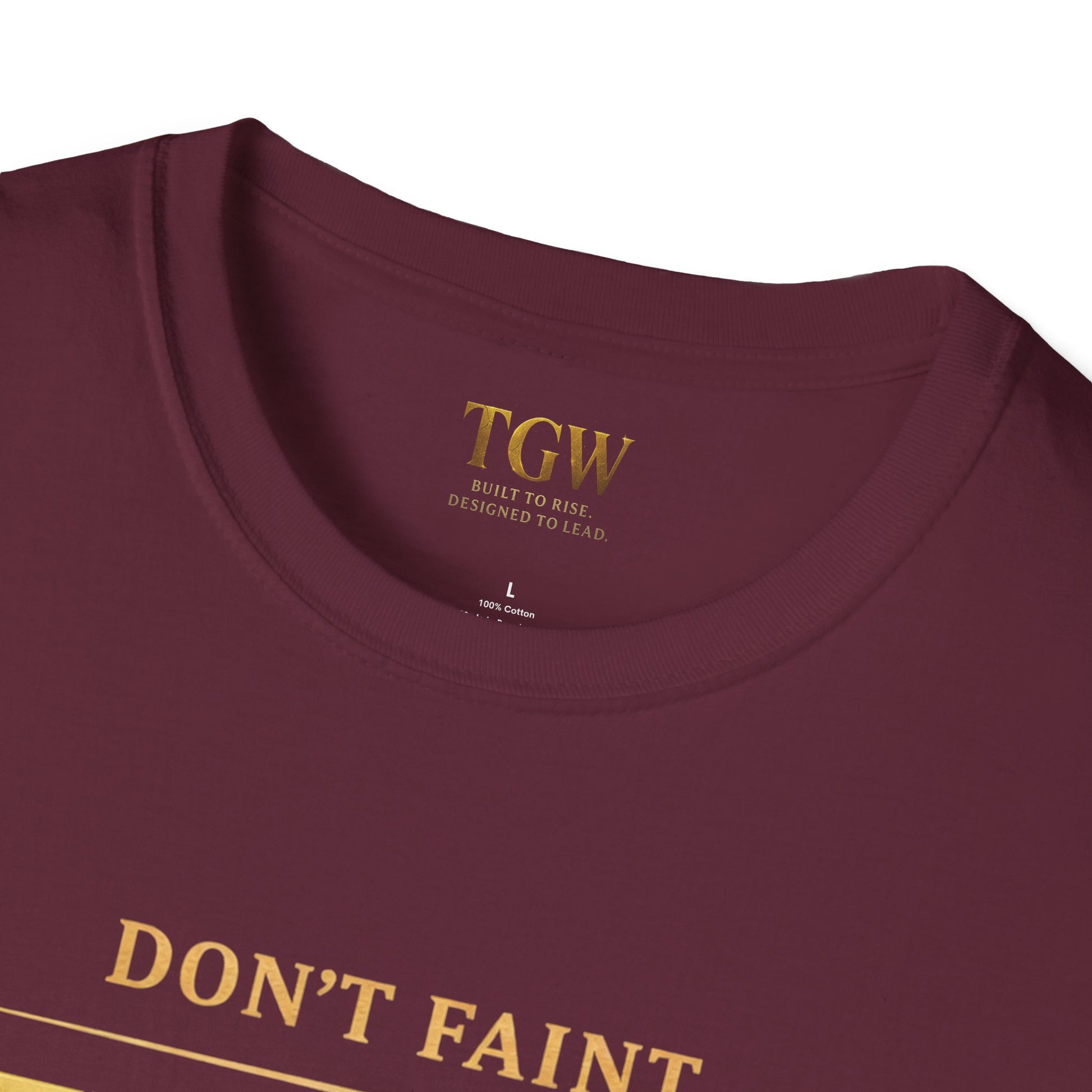 TGW Collection - Greatness Approved TM - "Don't Faint: Softstyle T-Shirt