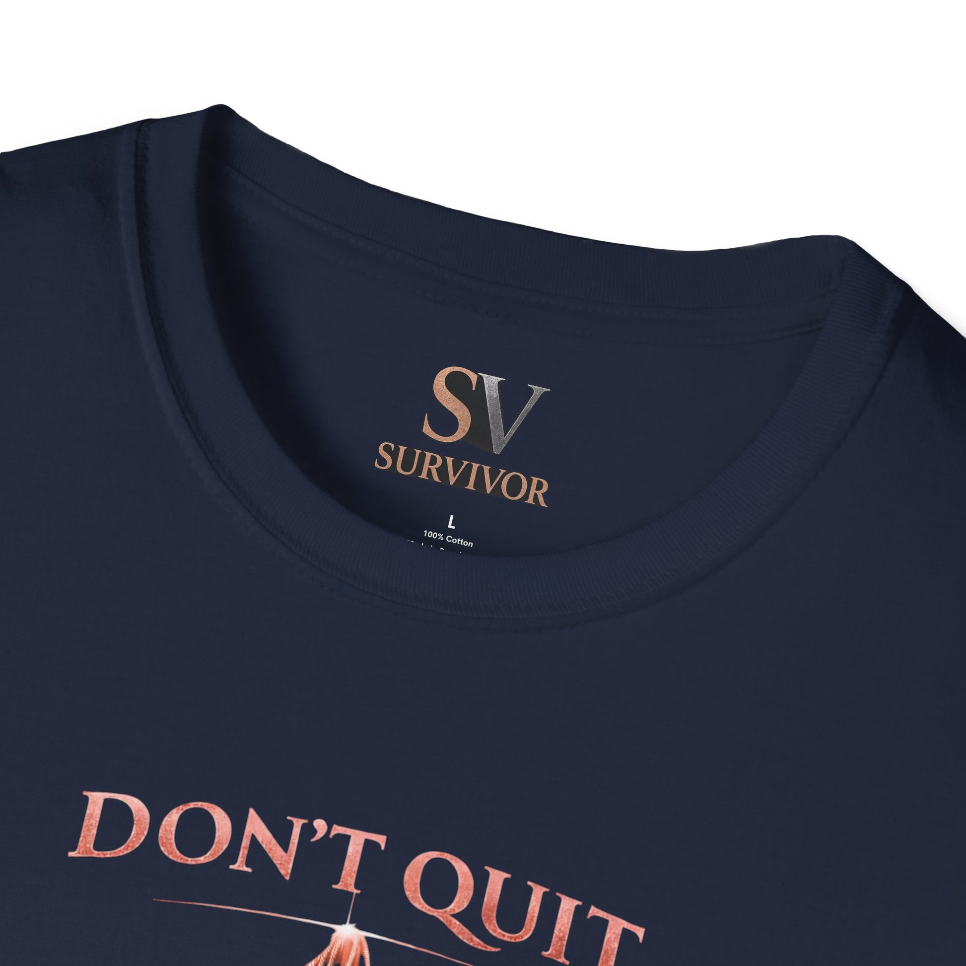 Rose Gold Energy Fight and Never Quit -  Softstyle T-Shirt