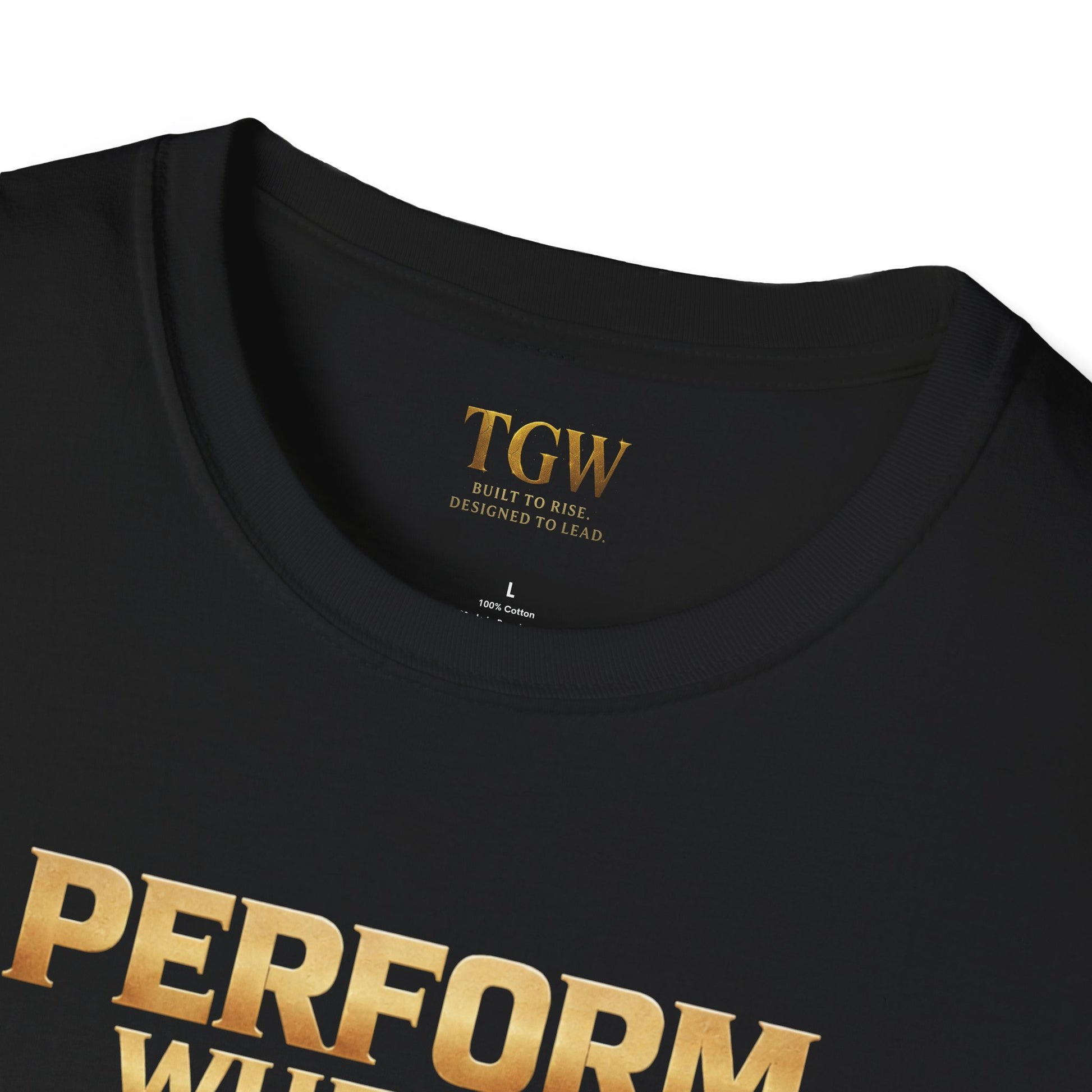 TGW Collection Greatness Approved - "Perform When It Matters"  Softstyle T-Shirt