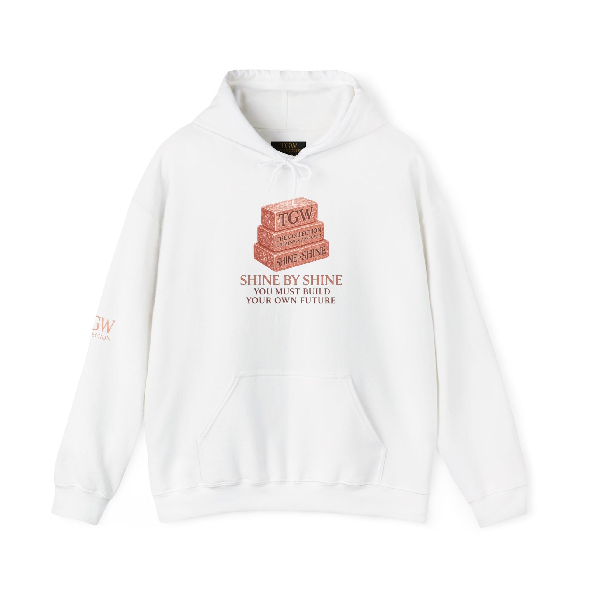 Shine By Shine Inspirational Hoodie — You Must Build Your Own Future