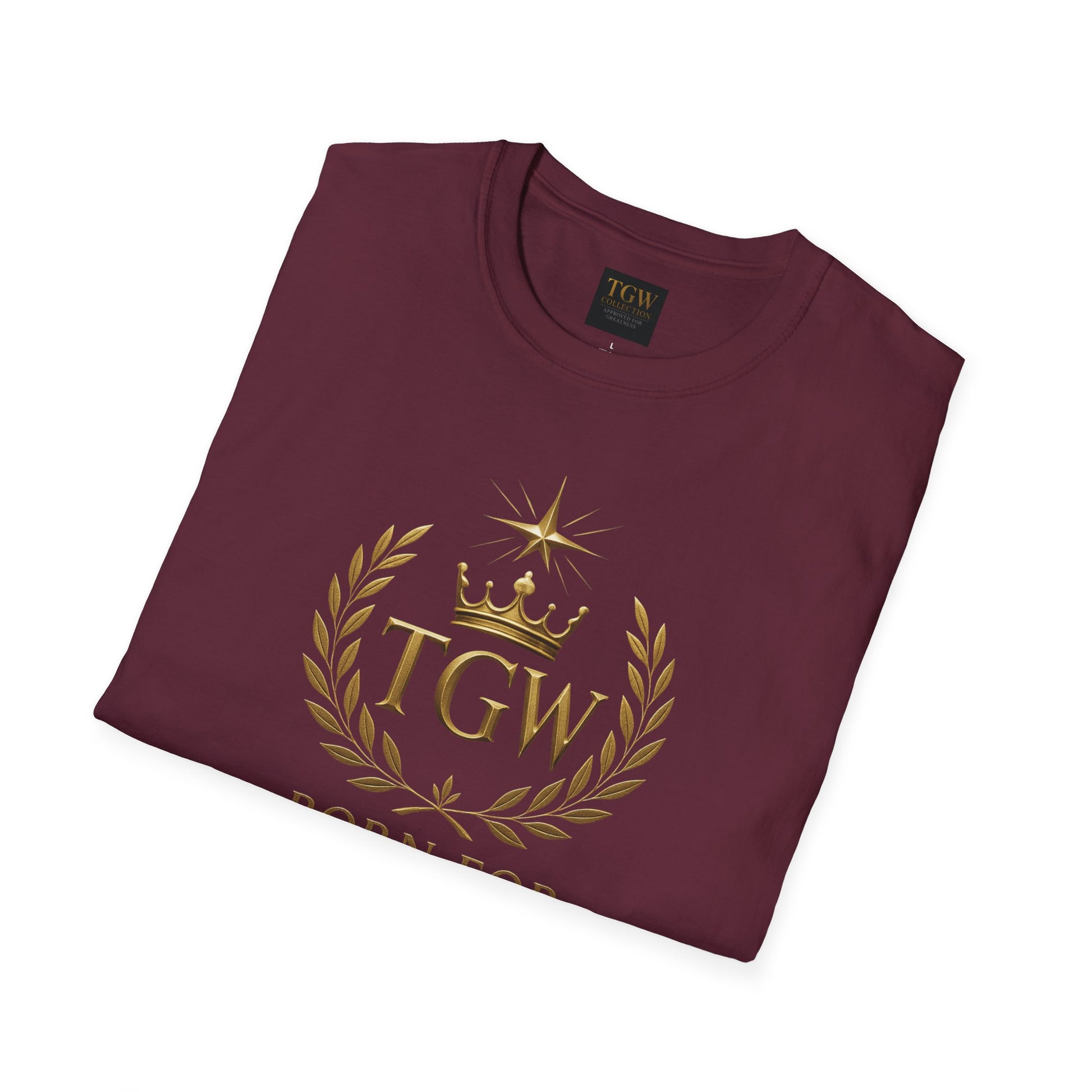 Born for Greatness T-Shirt, Motivational Tee, Inspirational Shirt, Gift for Graduates, Casual Wear