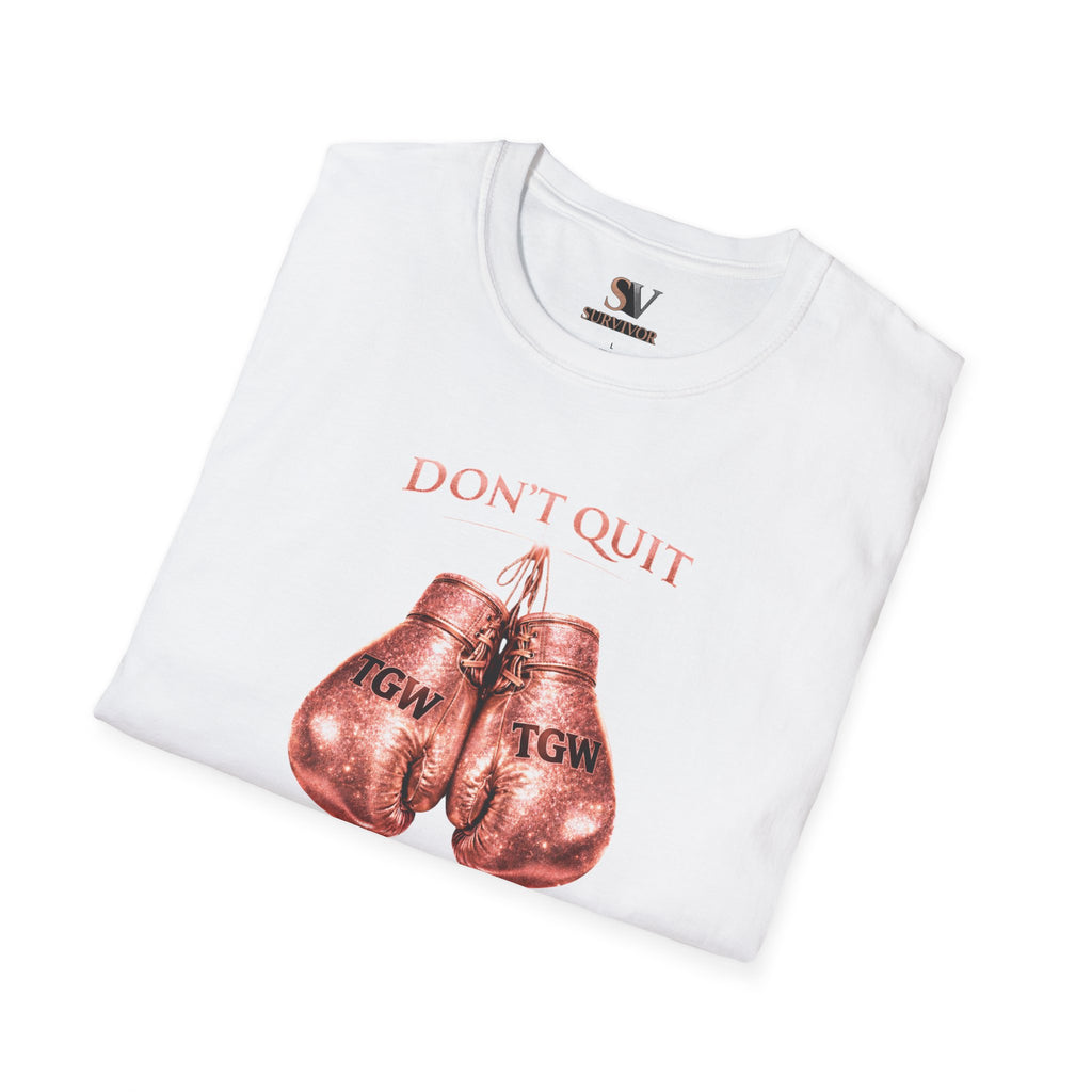 Rose Gold Energy Fight and Never Quit -  Softstyle T-Shirt
