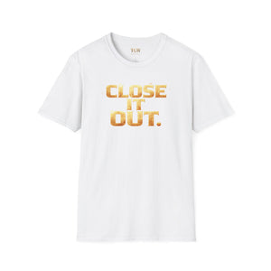 TGW Collection Greatness Approved TM - "Close It Out"  Softstyle T-Shirt