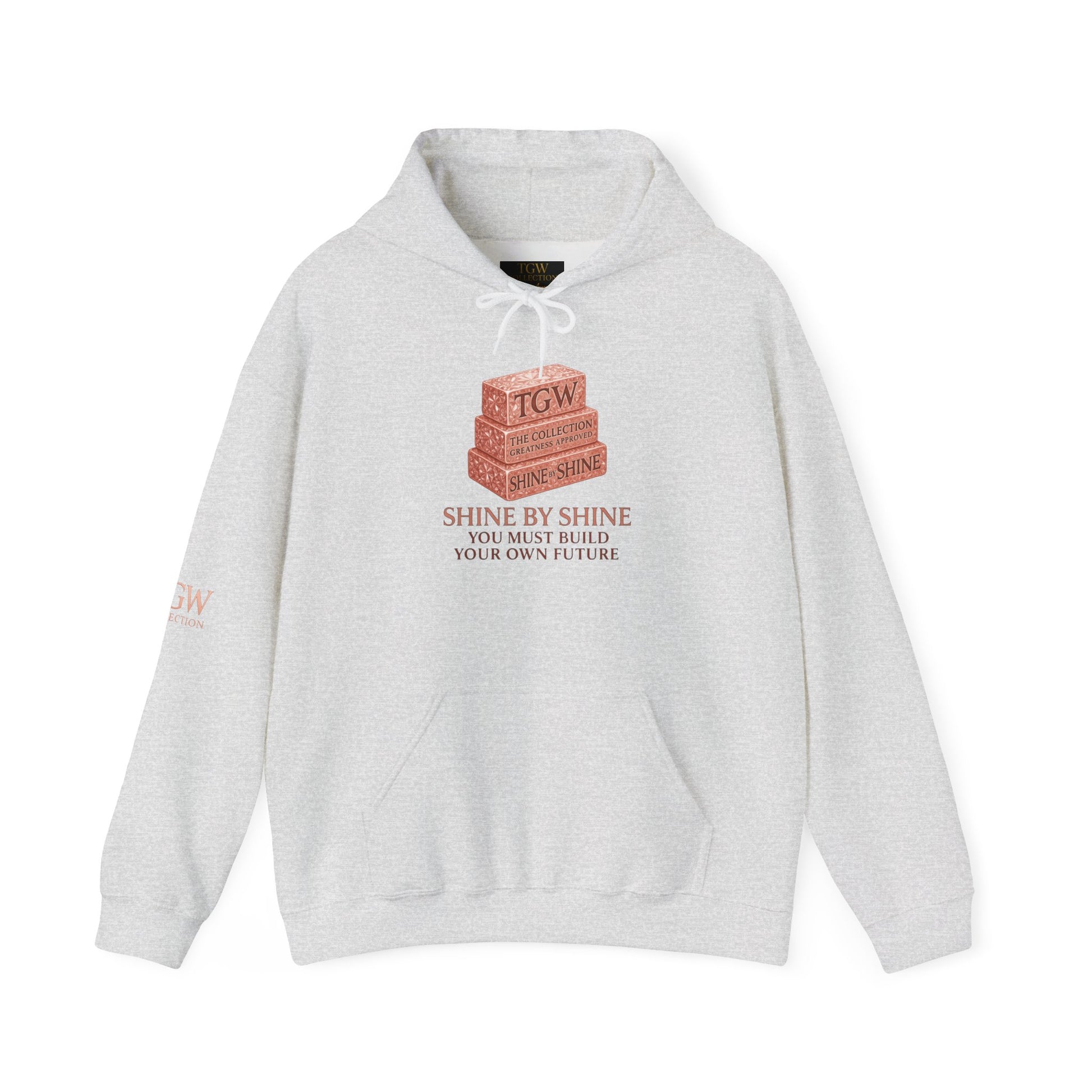 Shine By Shine Inspirational Hoodie — You Must Build Your Own Future
