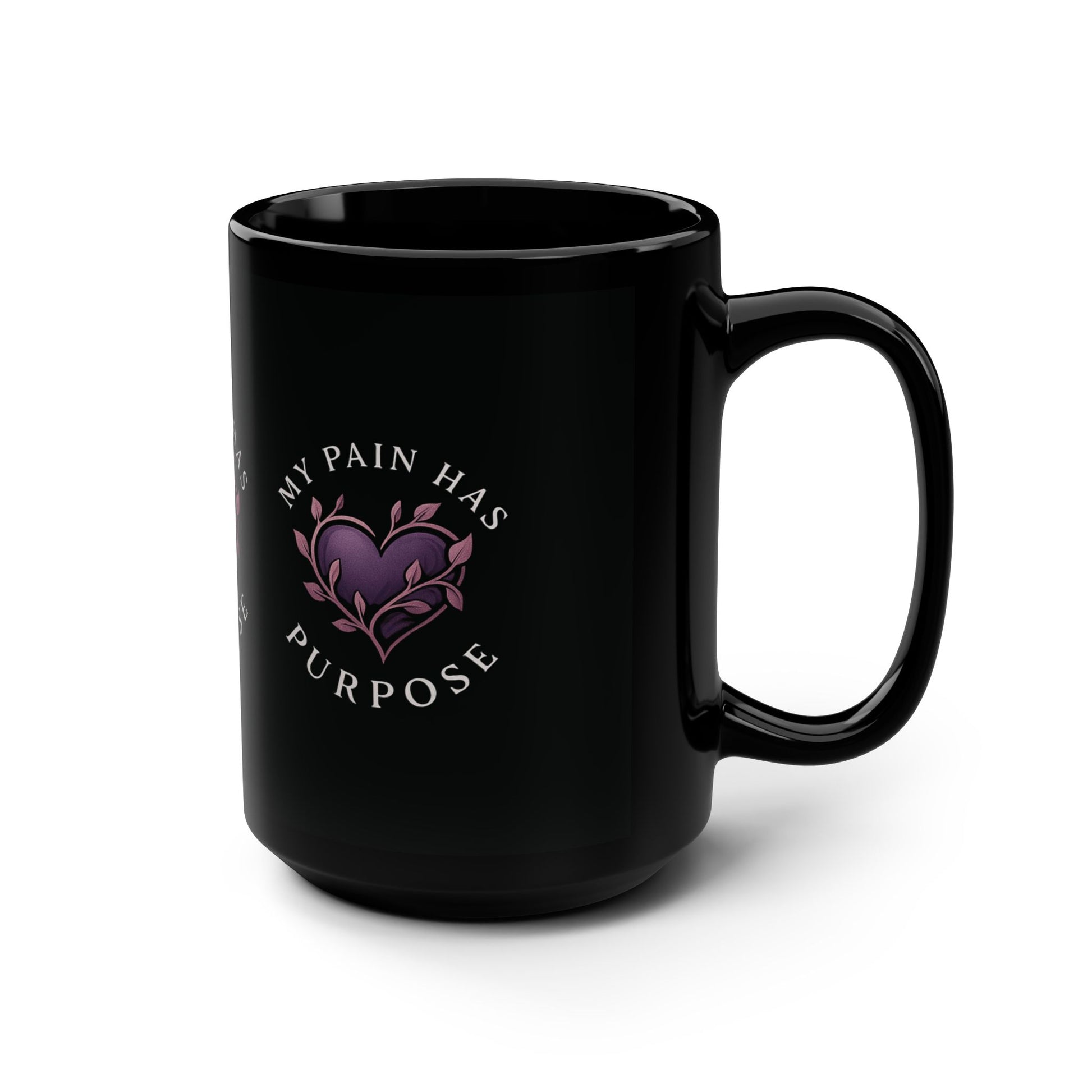 Inspirational Black 15oz Mug - 'My Pain Has Purpose'