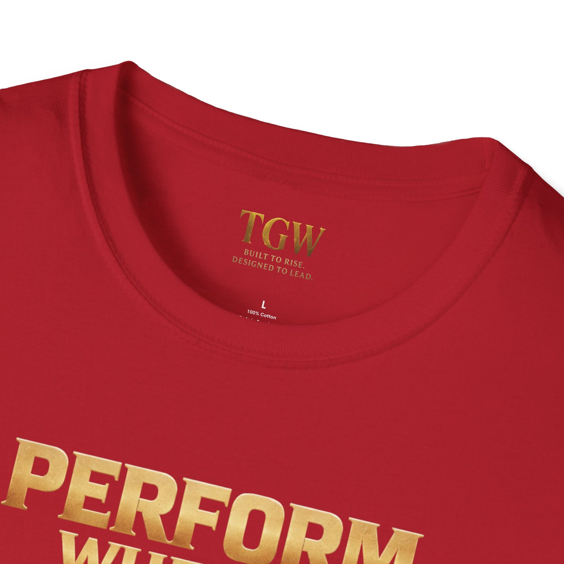 TGW Collection Greatness Approved - "Perform When It Matters"  Softstyle T-Shirt