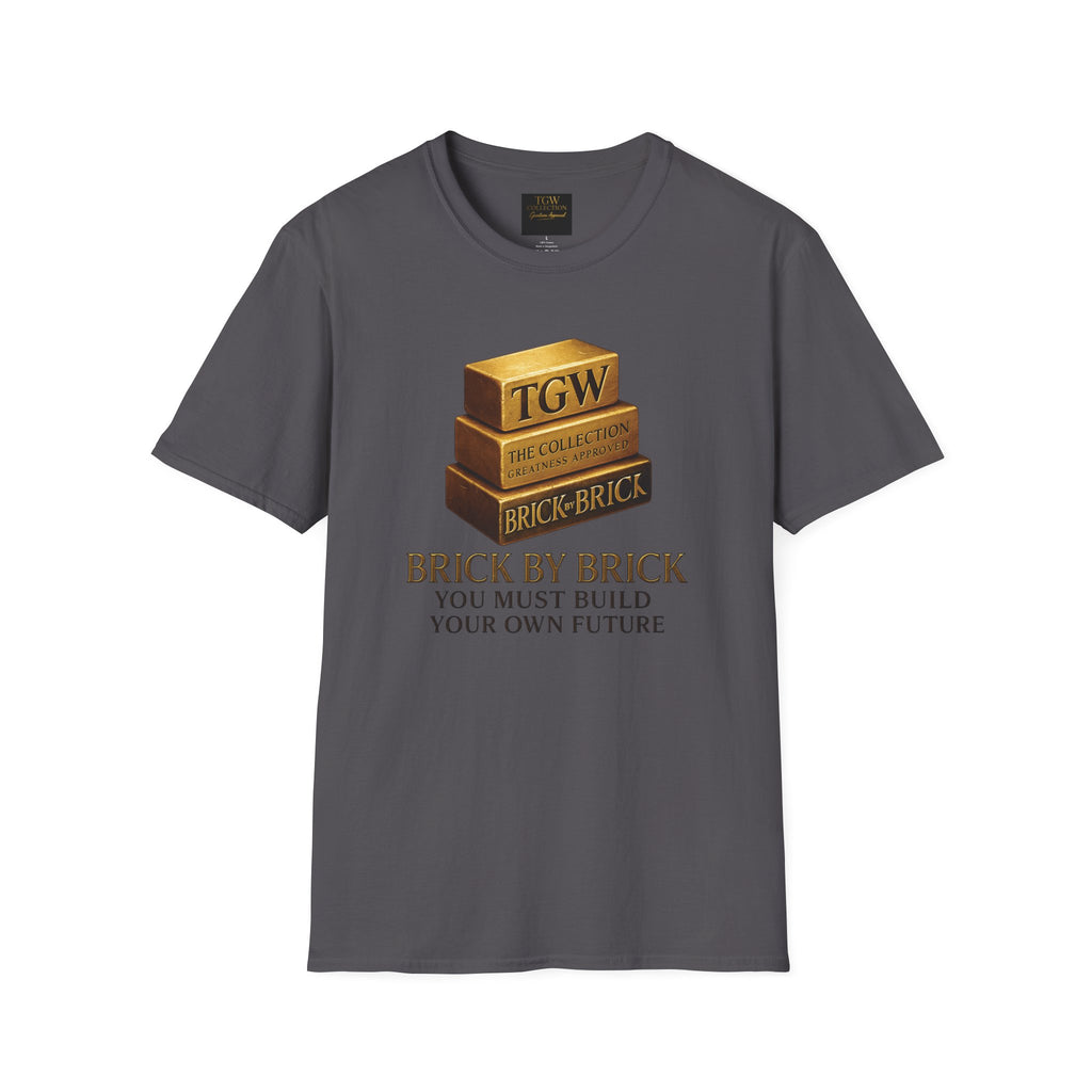 Brick by Brick T-Shirt — You Must Build Your Own Future  Motivational Tee