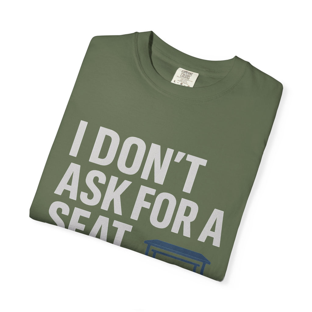 Empowerment Quote T-Shirt, Motivational Garment-Dyed Tee, Casual Wear, Gift for Achievers, Everyday Inspiration