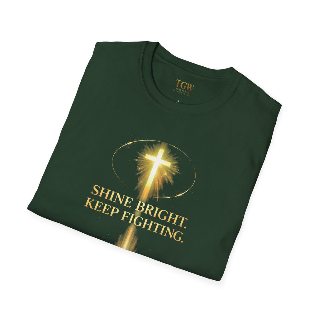TGW Collection Greatness Approved TM - "Shine Bright. Keep Fighting" Softstyle T-Shirt