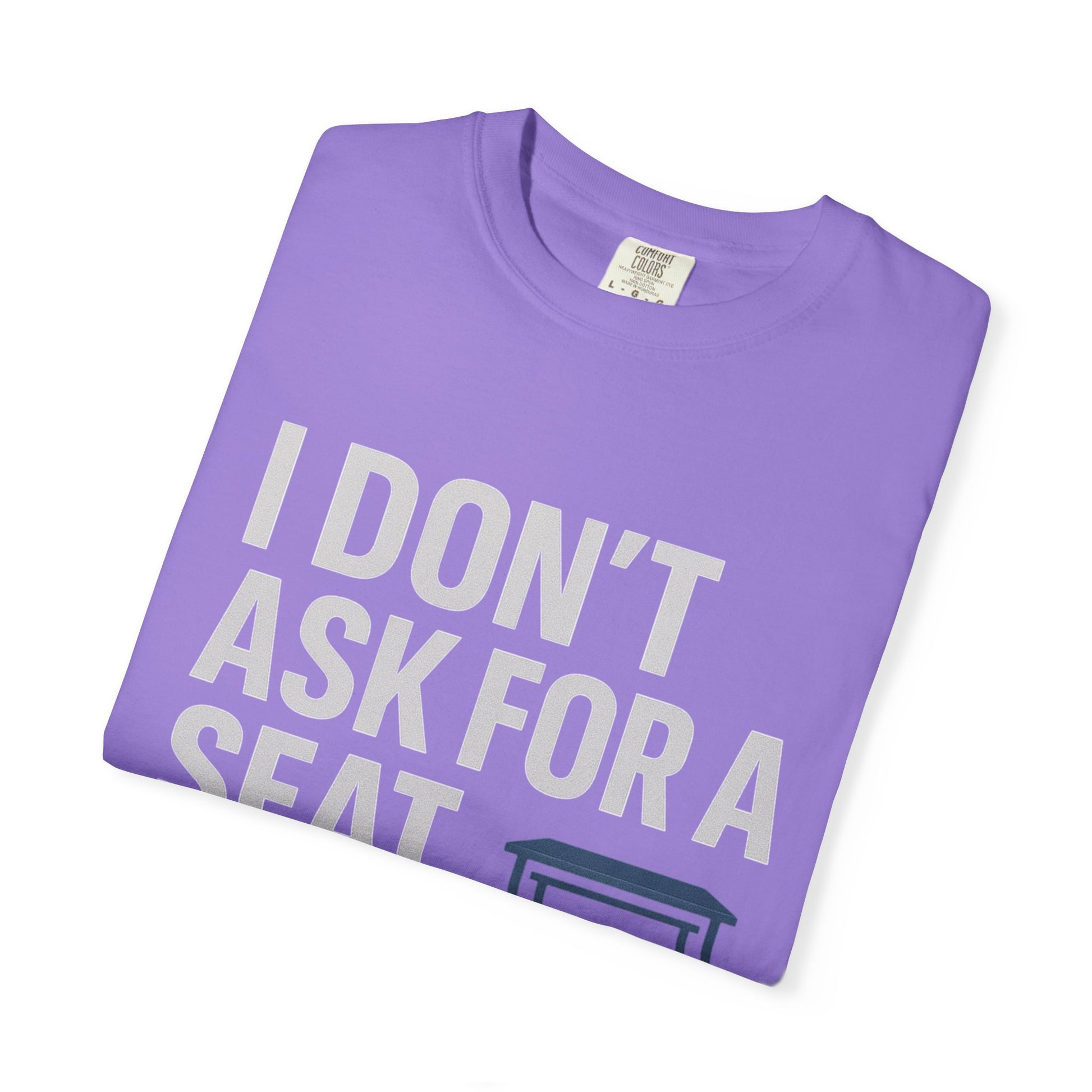 Empowerment Quote T-Shirt, Motivational Garment-Dyed Tee, Casual Wear, Gift for Achievers, Everyday Inspiration