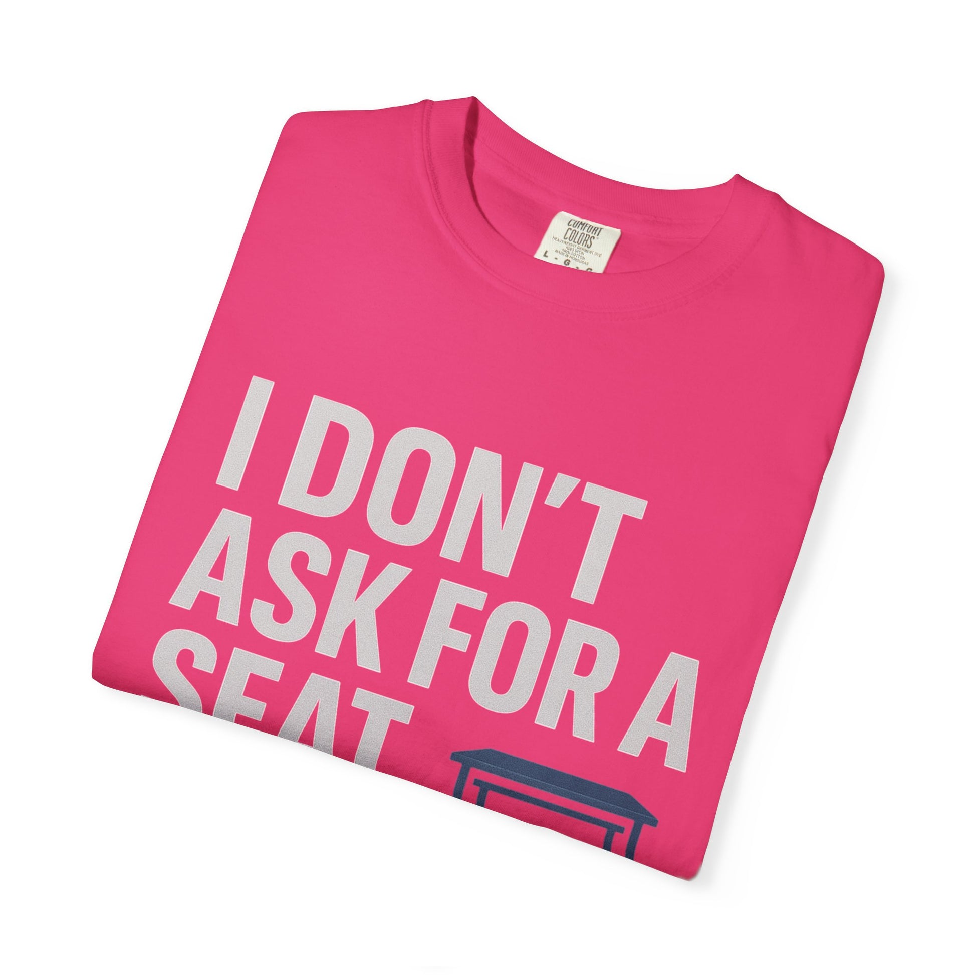 Empowerment Quote T-Shirt, Motivational Garment-Dyed Tee, Casual Wear, Gift for Achievers, Everyday Inspiration