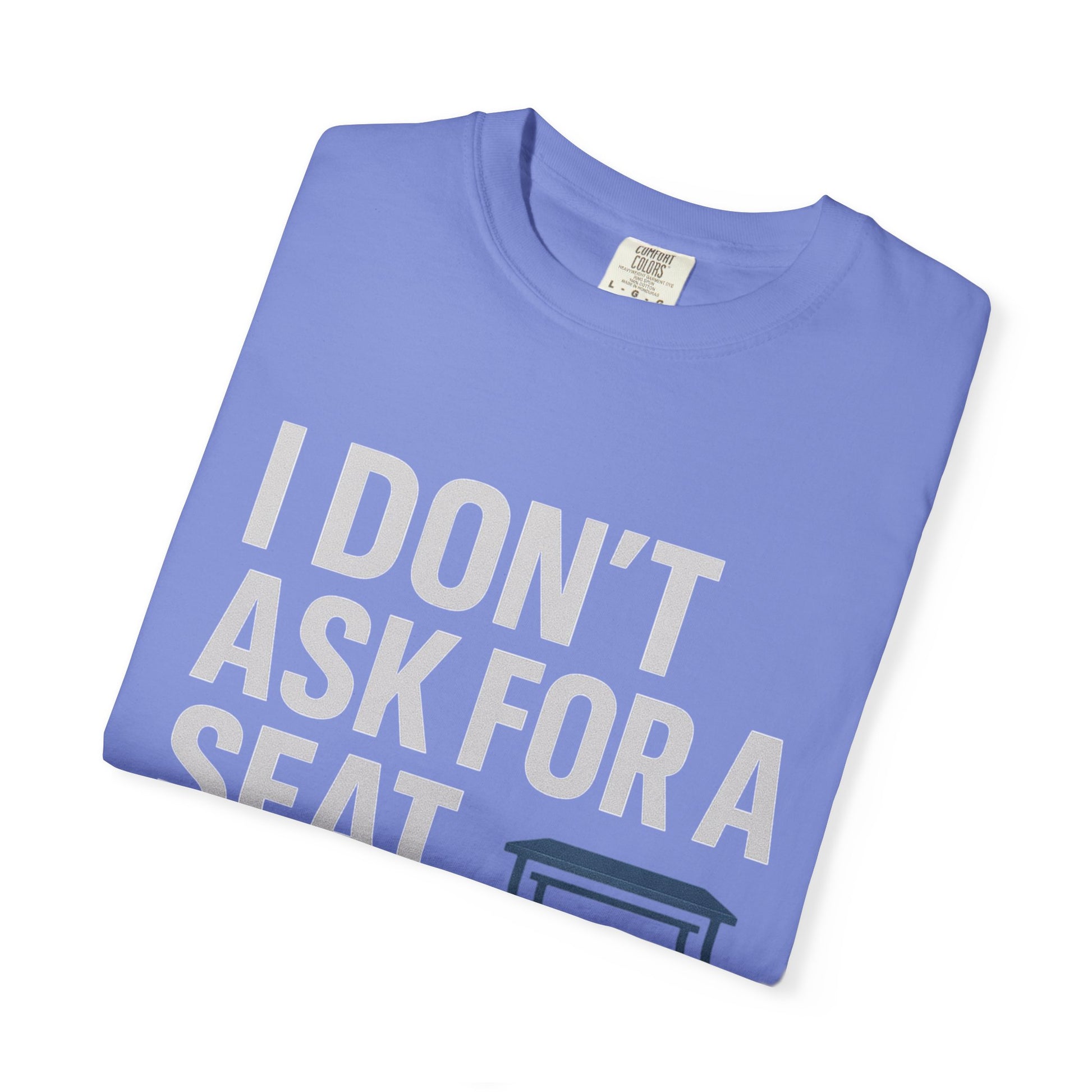 Empowerment Quote T-Shirt, Motivational Garment-Dyed Tee, Casual Wear, Gift for Achievers, Everyday Inspiration