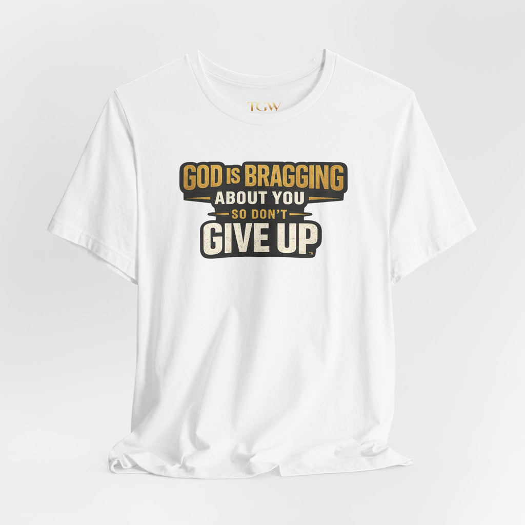 God is Bragging About You - Jersey Short Sleeve Tee