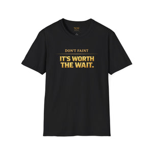 TGW Collection - Greatness Approved TM - "Don't Faint: Softstyle T-Shirt