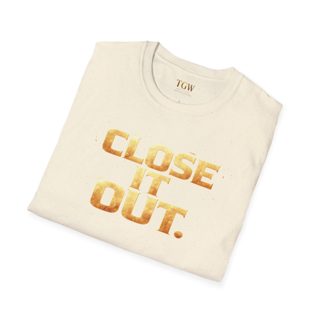 TGW Collection Greatness Approved TM - "Close It Out"  Softstyle T-Shirt