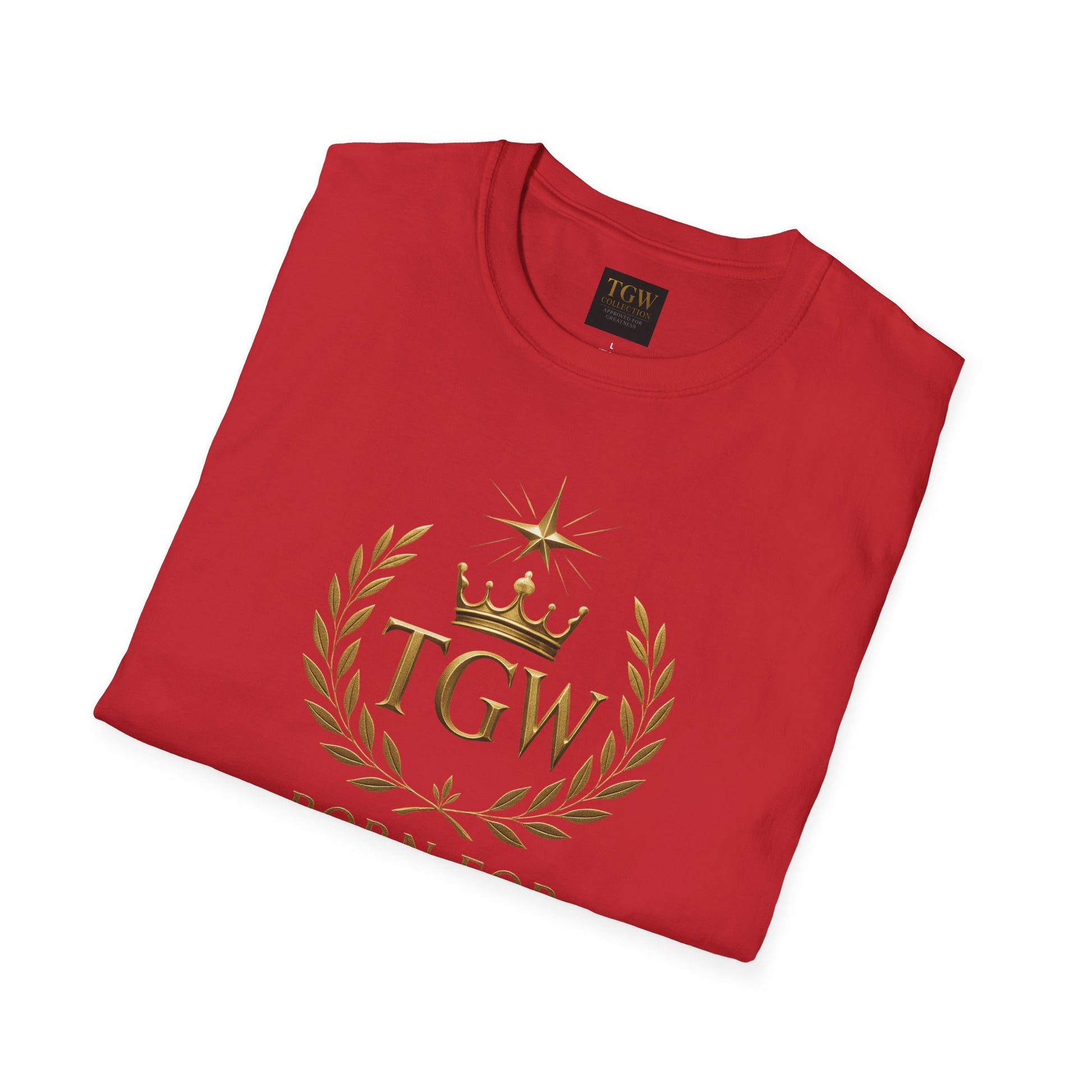 Born for Greatness T-Shirt, Motivational Tee, Inspirational Shirt, Gift for Graduates, Casual Wear