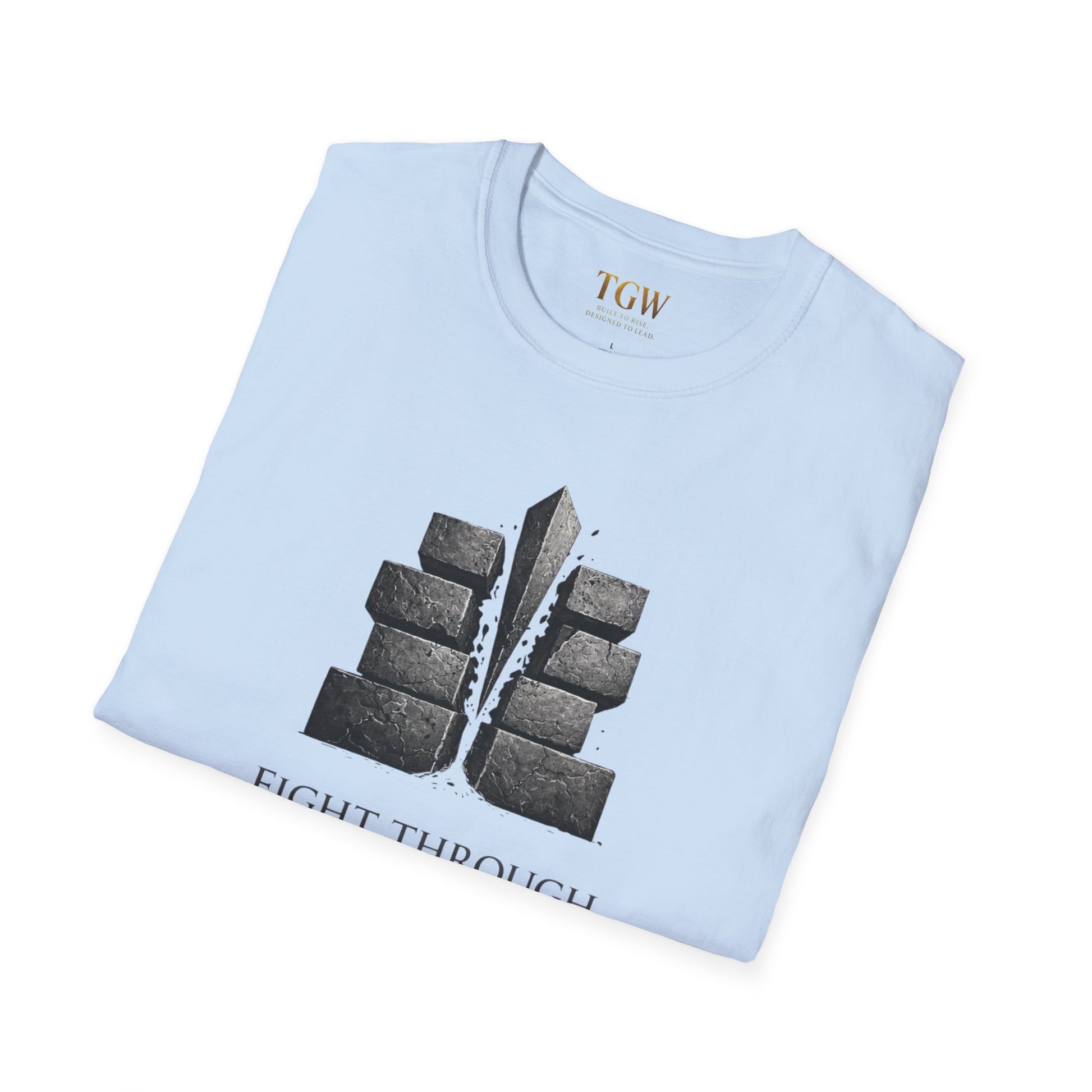 Fight Through (TGW Collection Greatness Approved)  Softstyle T-Shirt