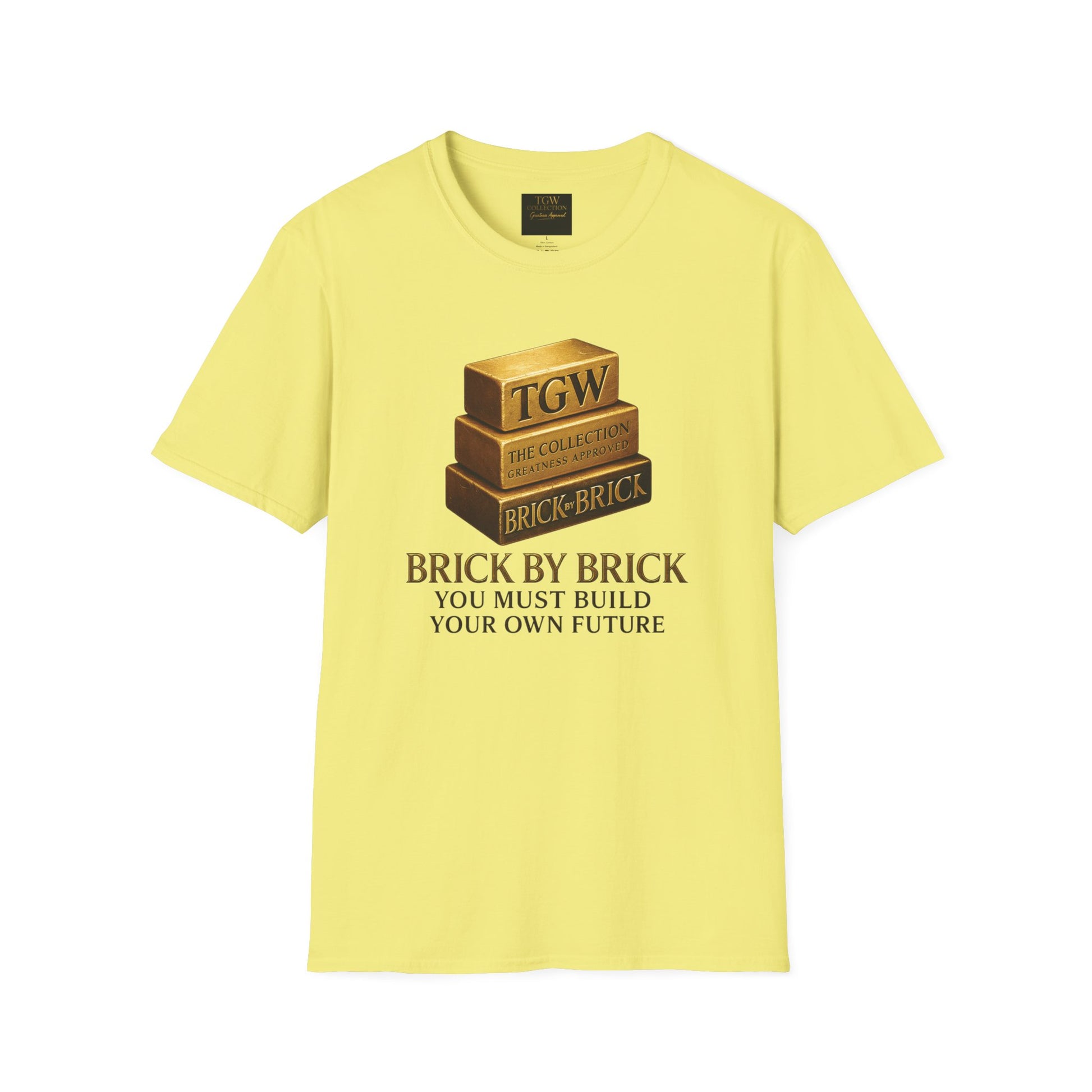 Brick by Brick T-Shirt — You Must Build Your Own Future  Motivational Tee