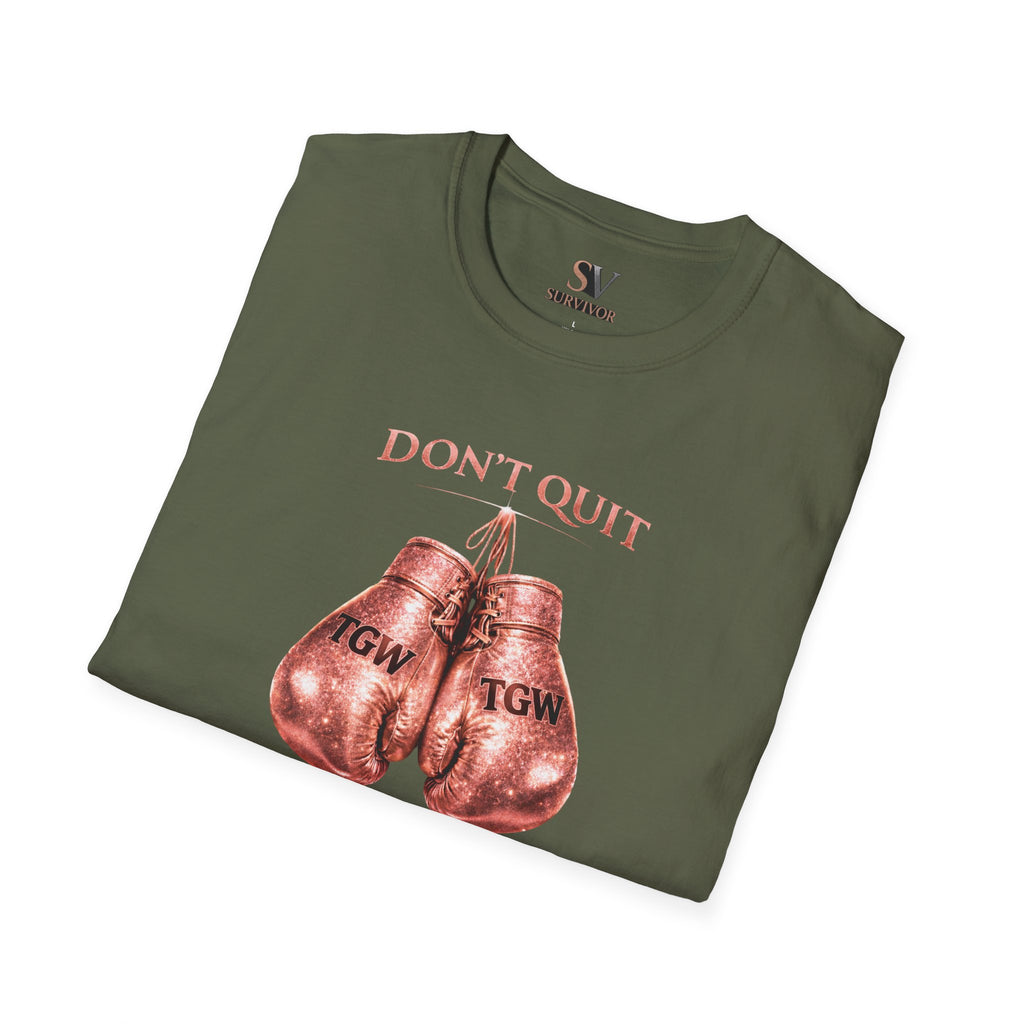 Rose Gold Energy Fight and Never Quit -  Softstyle T-Shirt