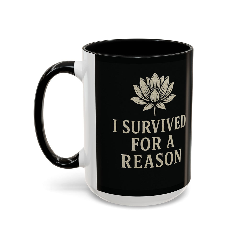Inspirational Coffee Mug - I Survived for a Reason, Motivational Gift, Personalized Tea Cup, Positive Affirmation, Self-Care Mug