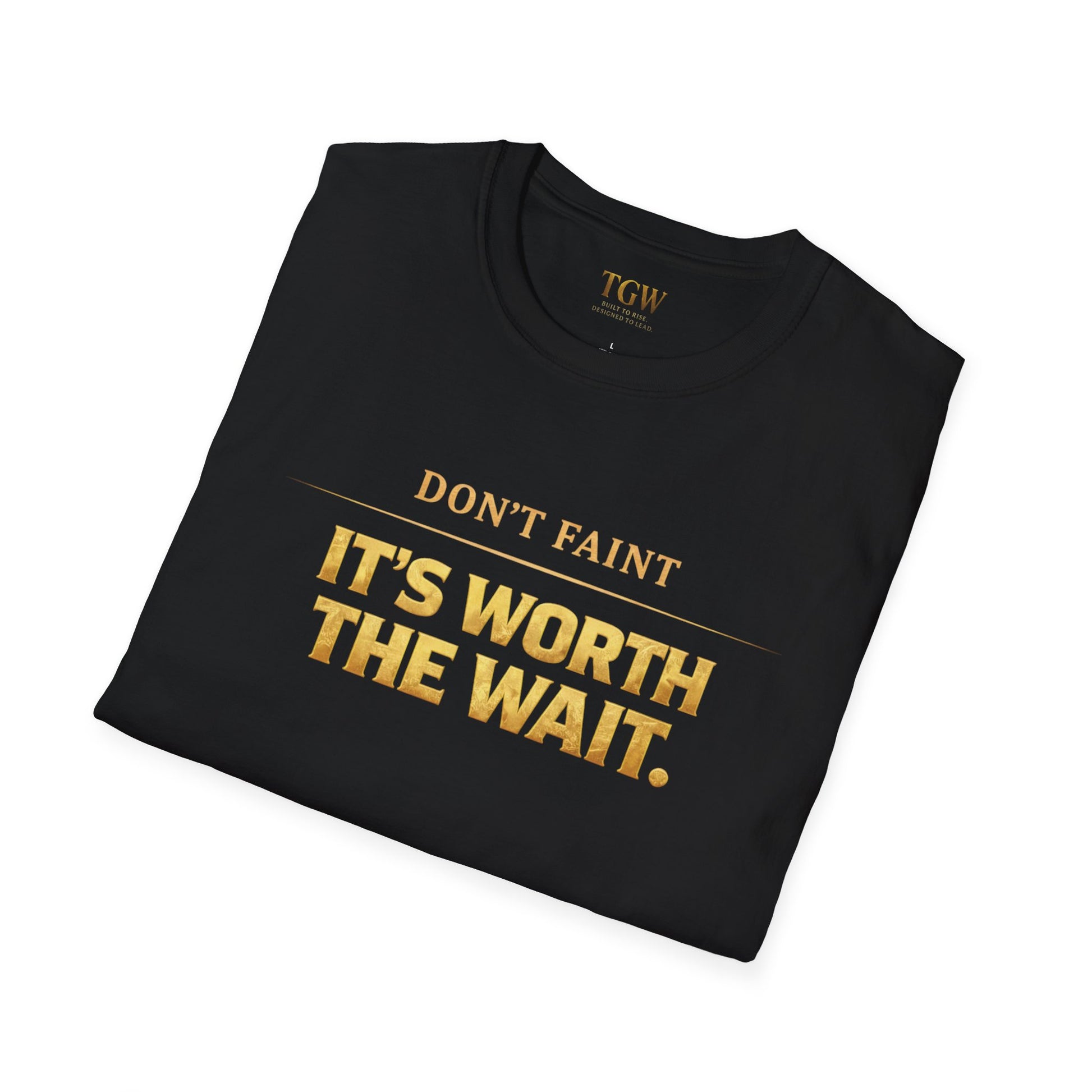 TGW Collection - Greatness Approved TM - "Don't Faint: Softstyle T-Shirt