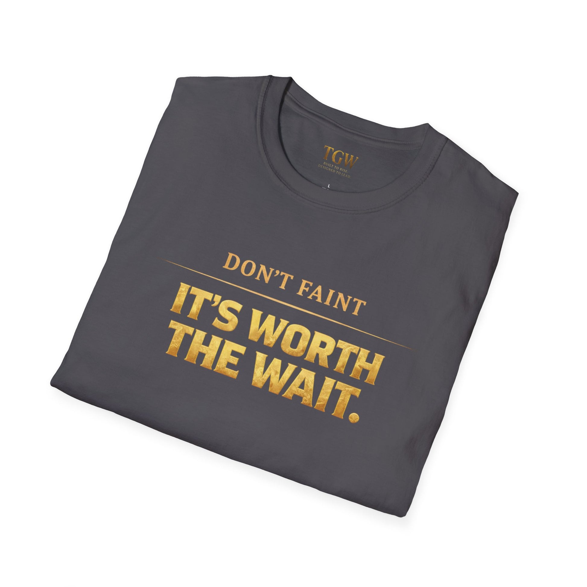 TGW Collection - Greatness Approved TM - "Don't Faint: Softstyle T-Shirt