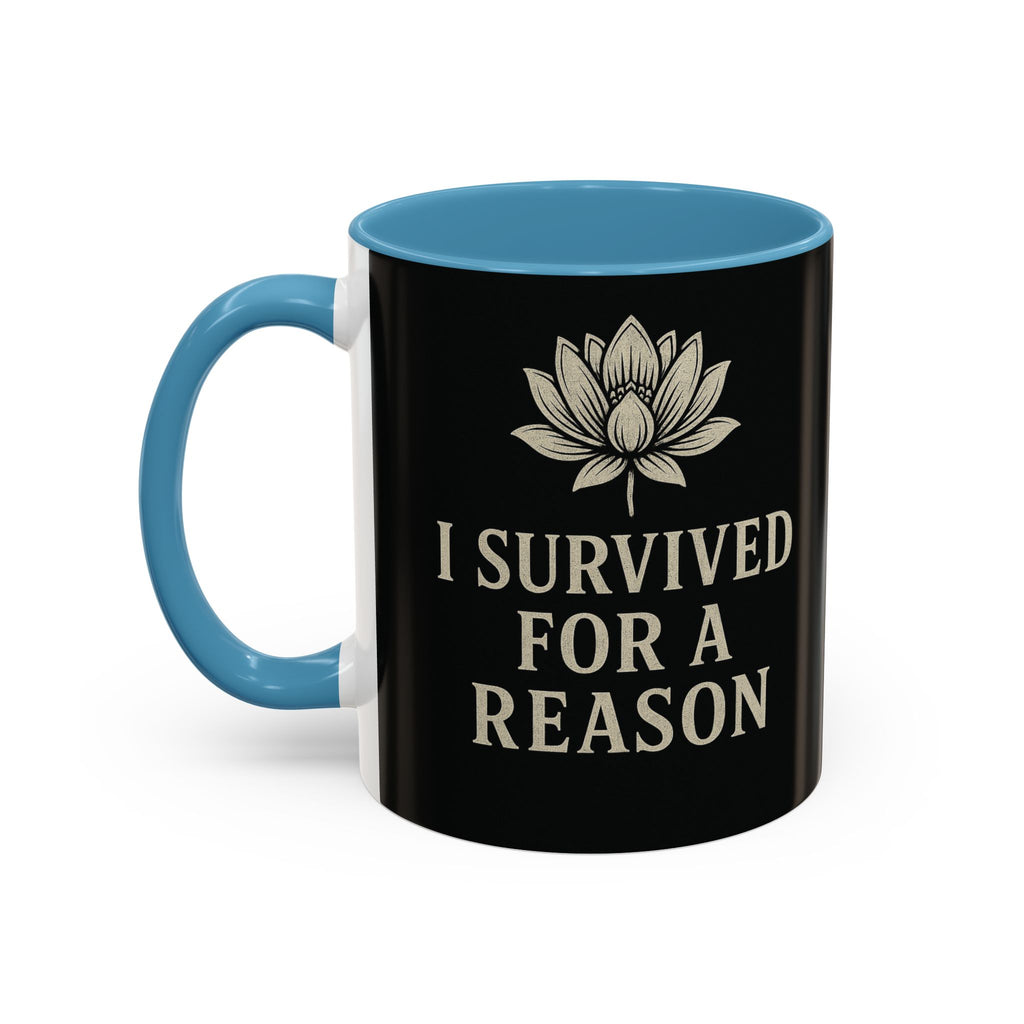 Inspirational Coffee Mug - I Survived for a Reason, Motivational Gift, Personalized Tea Cup, Positive Affirmation, Self-Care Mug