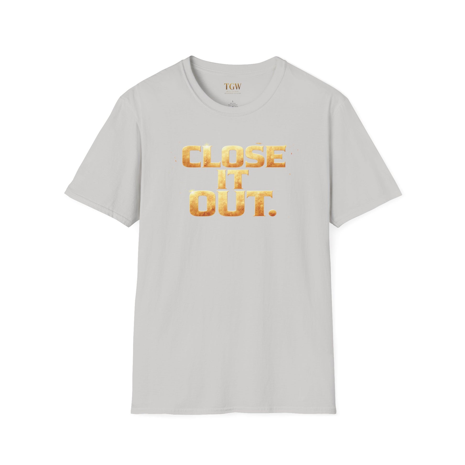 TGW Collection Greatness Approved TM - "Close It Out"  Softstyle T-Shirt