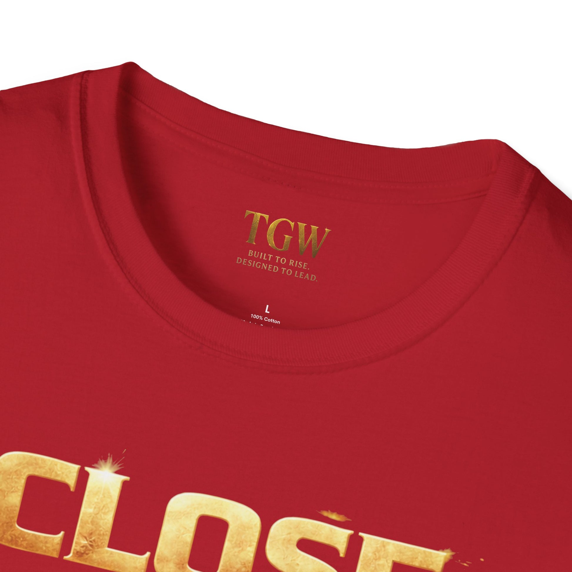 TGW Collection Greatness Approved TM - "Close It Out"  Softstyle T-Shirt