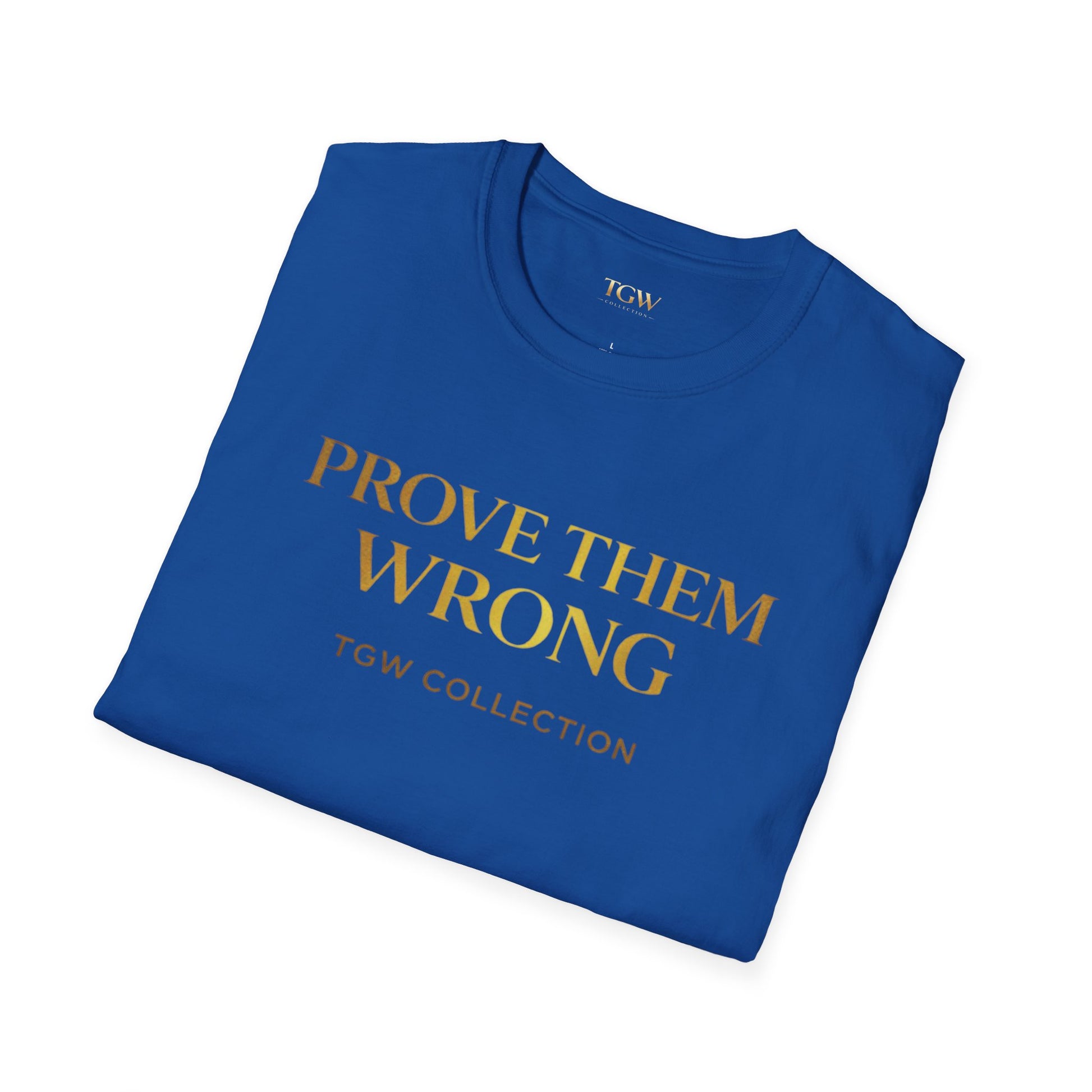 TGW Collection Prove Them Wrong - Softstyle T-Shirt