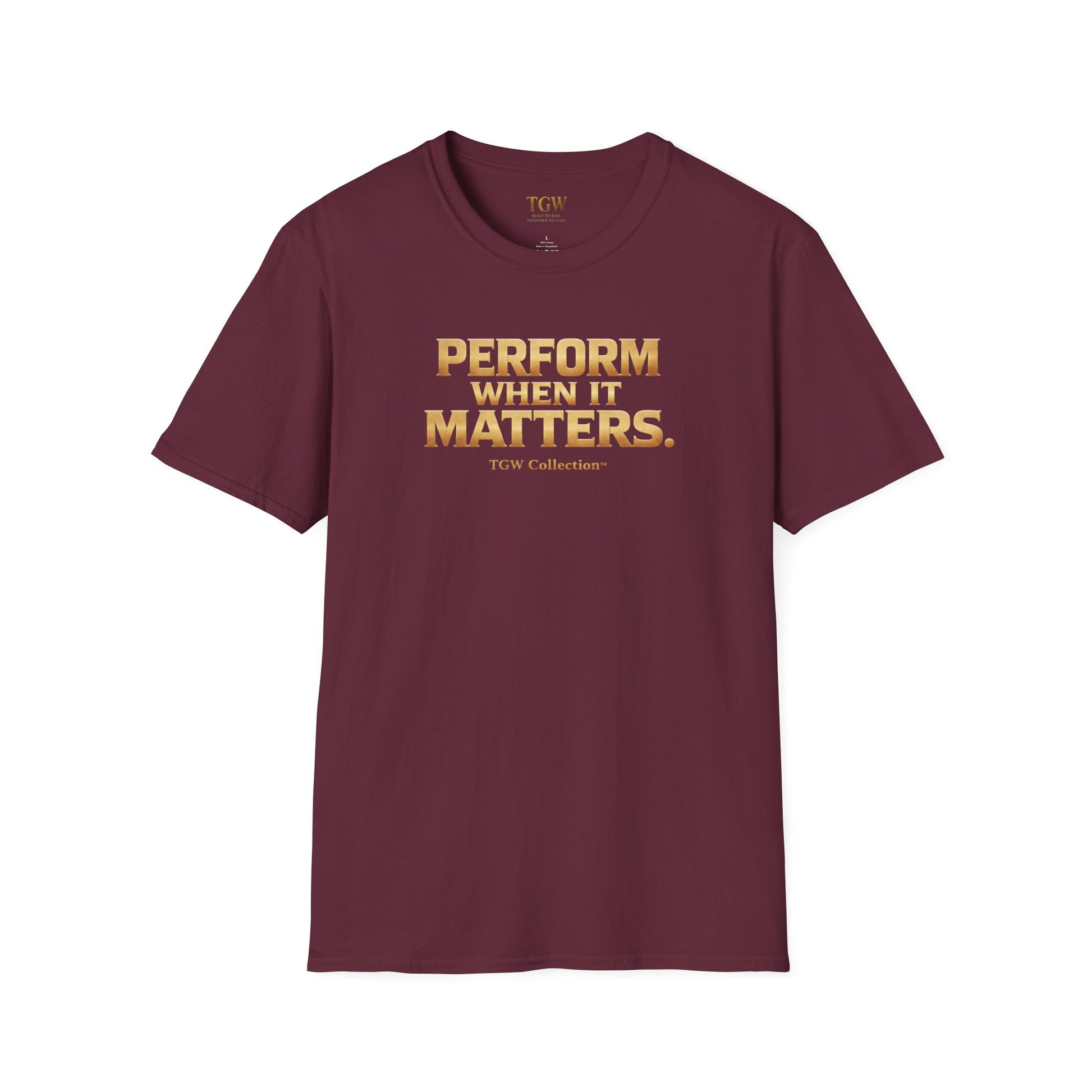 TGW Collection Greatness Approved - "Perform When It Matters"  Softstyle T-Shirt