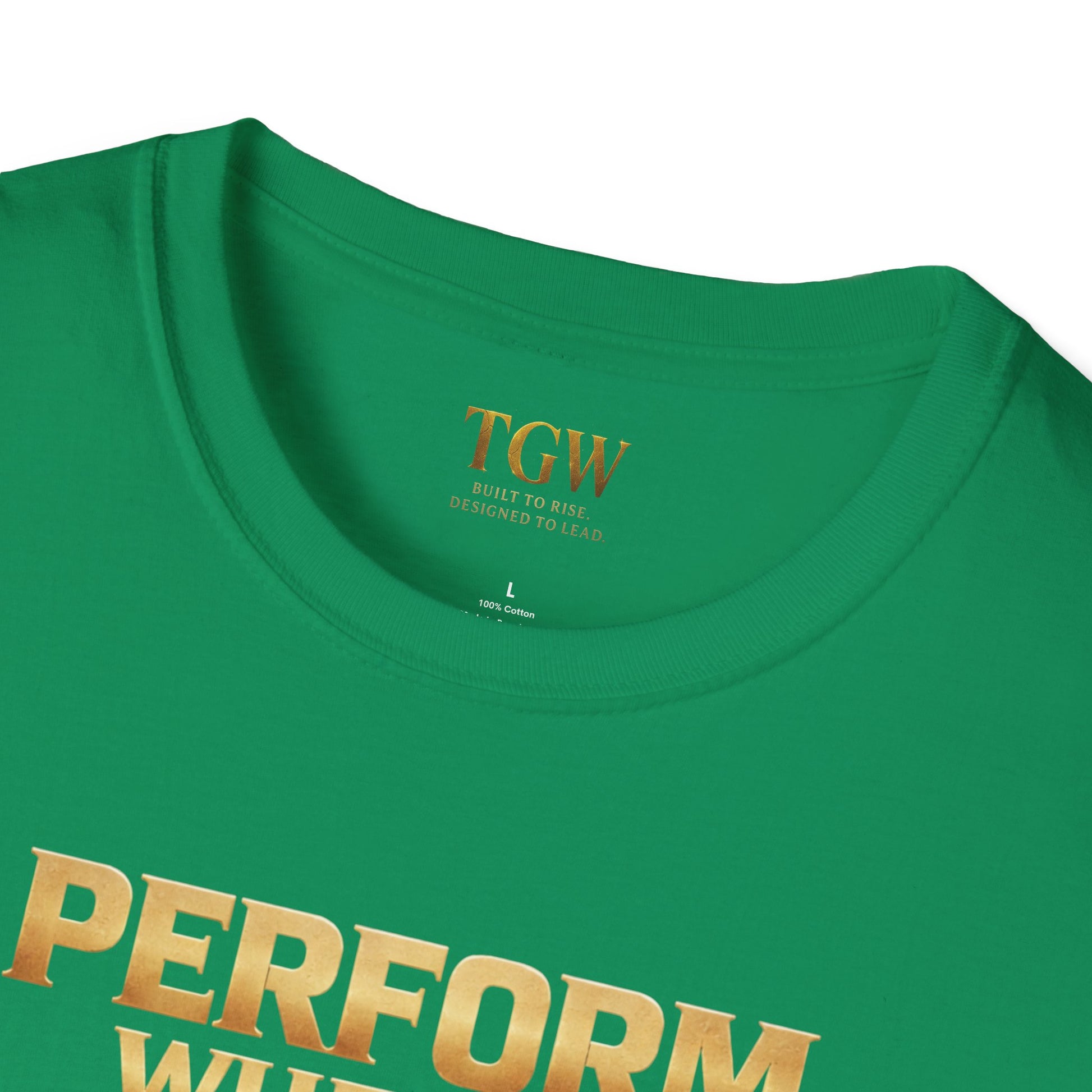 TGW Collection Greatness Approved - "Perform When It Matters"  Softstyle T-Shirt