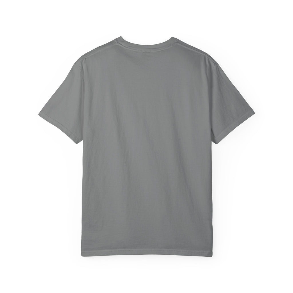 Empowerment Quote T-Shirt, Motivational Garment-Dyed Tee, Casual Wear, Gift for Achievers, Everyday Inspiration