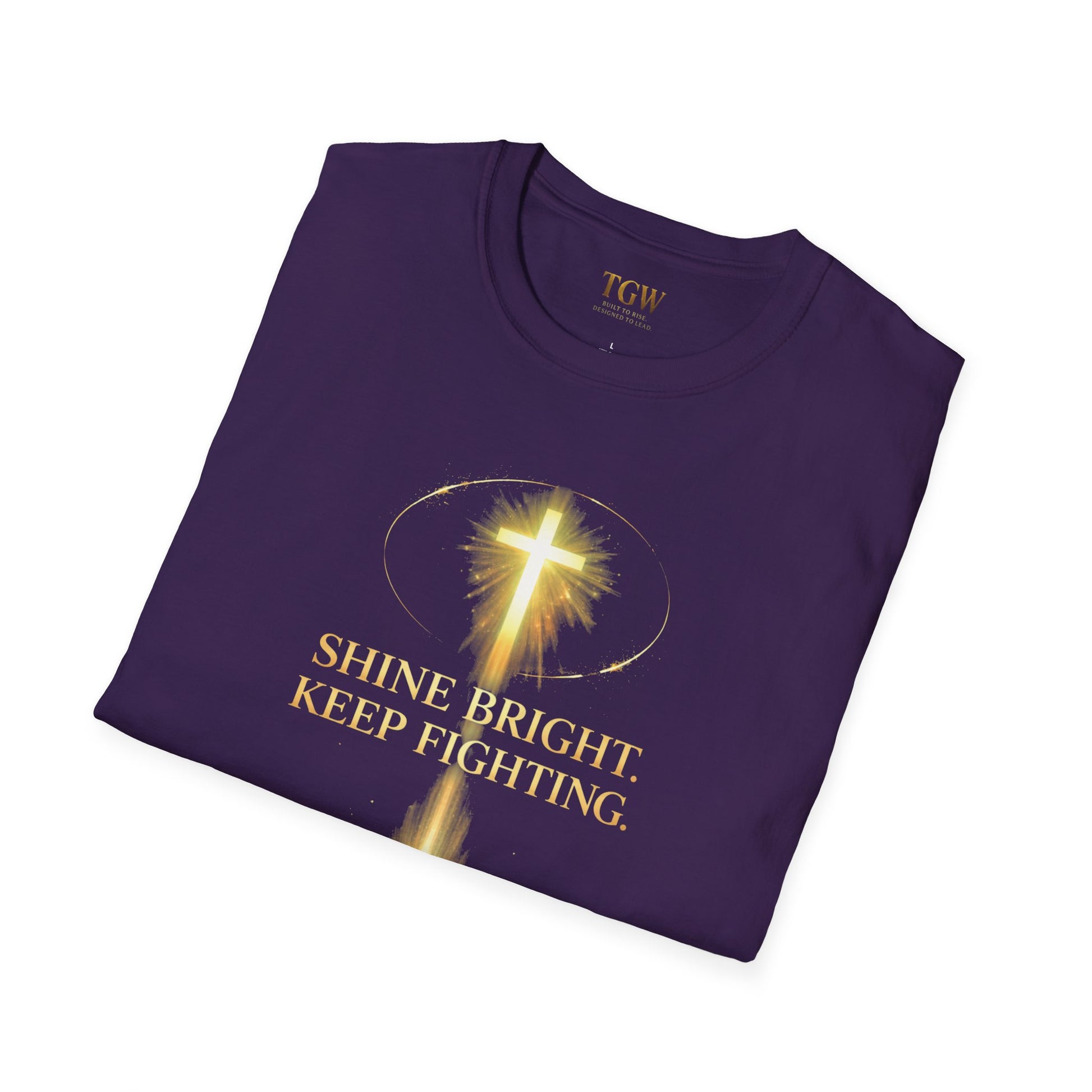 TGW Collection Greatness Approved TM - "Shine Bright. Keep Fighting" Softstyle T-Shirt