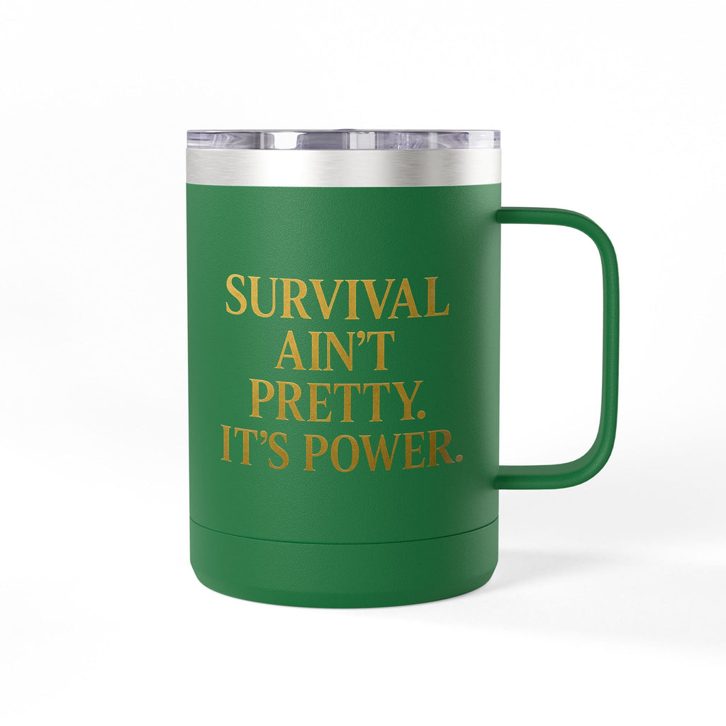 Empowering Coffee Mug Tumbler - Inspirational Gift, Motivational Drinkware, Unique Home Decor, Customizable Party Favor, Survival Quote
