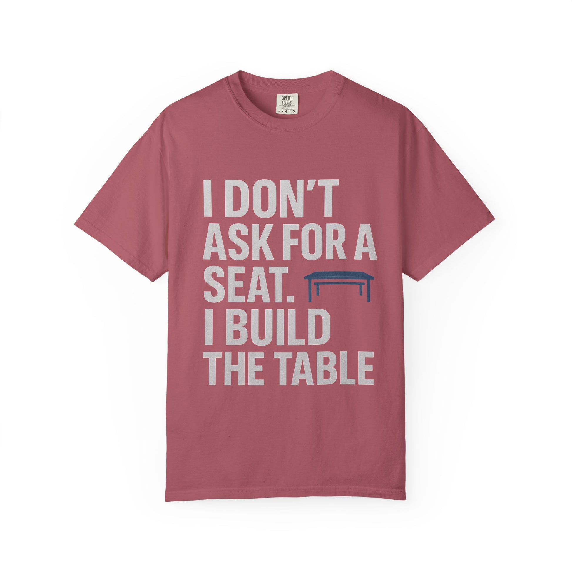 Empowerment Quote T-Shirt, Motivational Garment-Dyed Tee, Casual Wear, Gift for Achievers, Everyday Inspiration