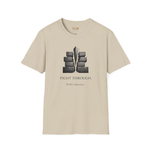 Fight Through (TGW Collection Greatness Approved)  Softstyle T-Shirt