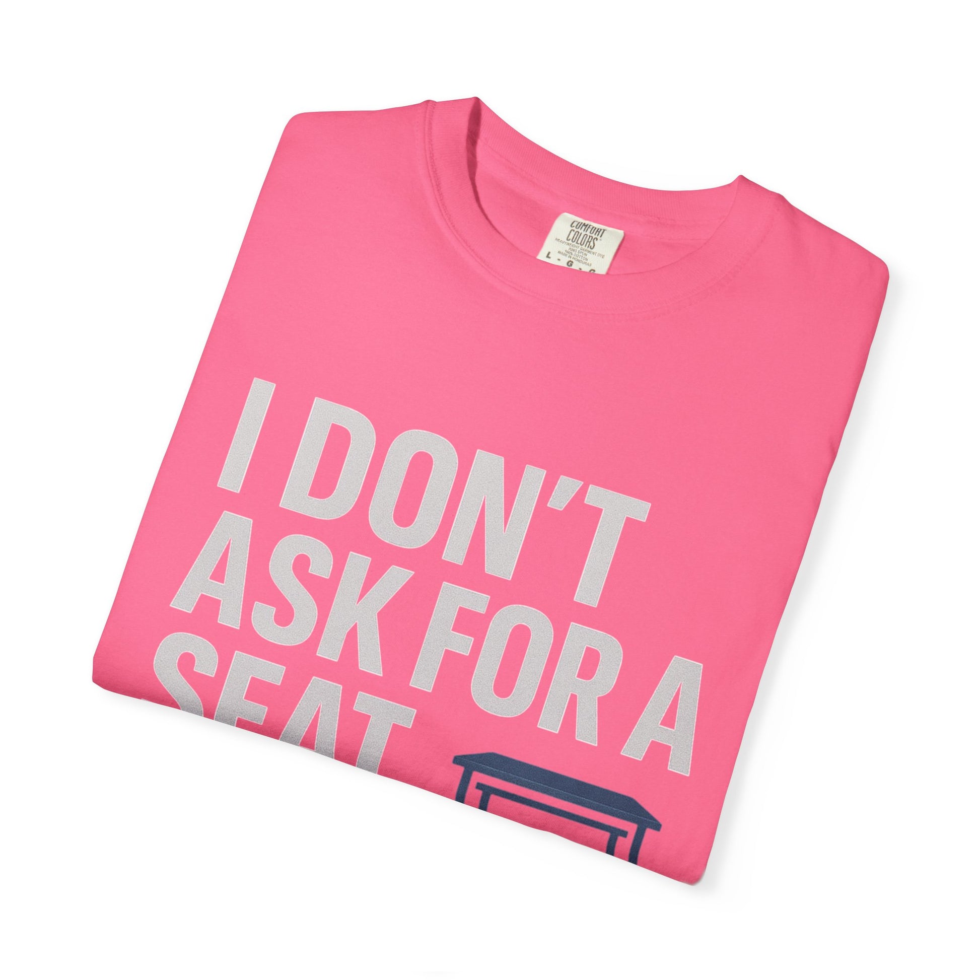 Empowerment Quote T-Shirt, Motivational Garment-Dyed Tee, Casual Wear, Gift for Achievers, Everyday Inspiration