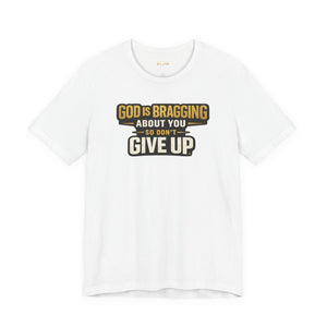 God is Bragging About You - Jersey Short Sleeve Tee