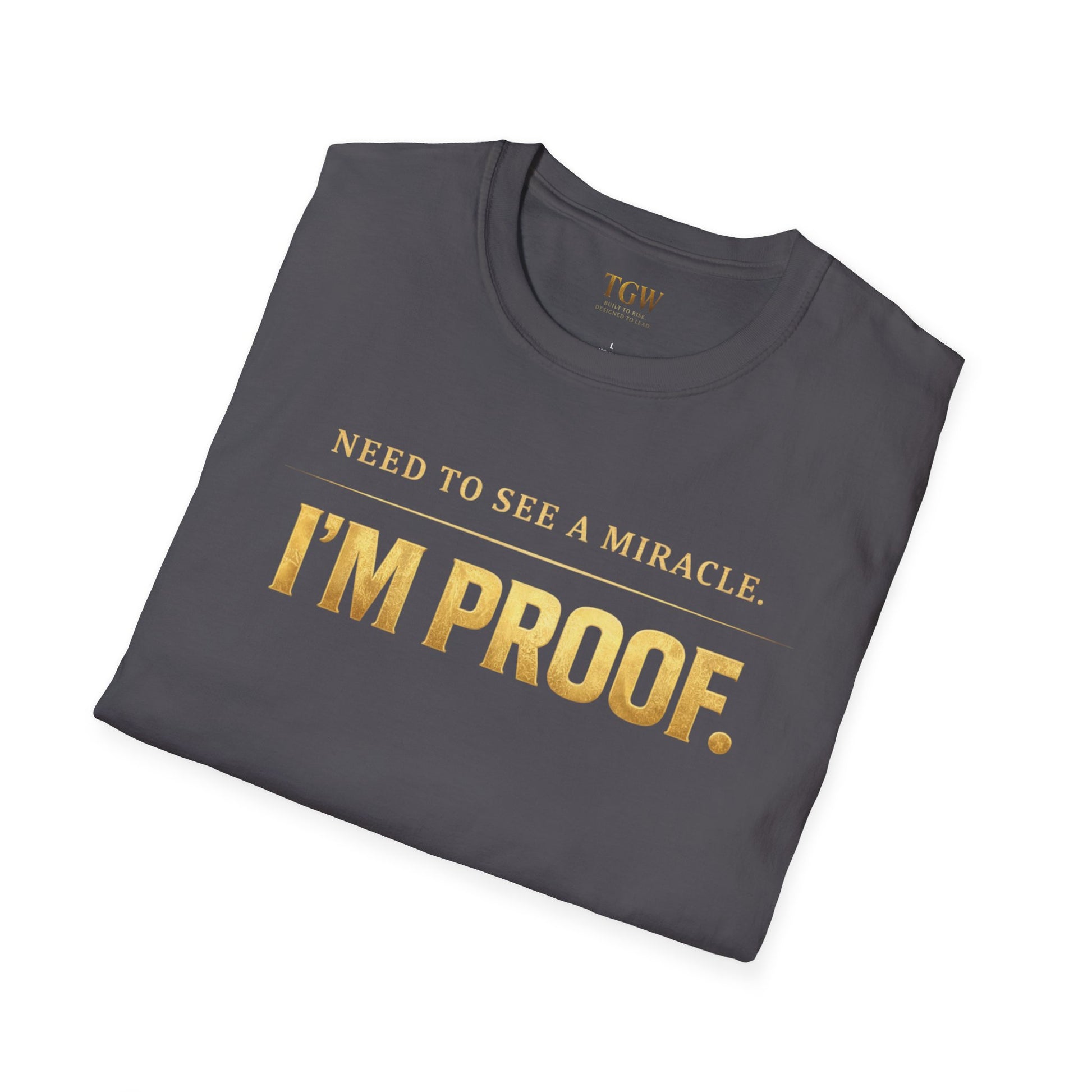 TGW Collection Greatness Approved - I'm Proof -  Softstyle T-Shirt