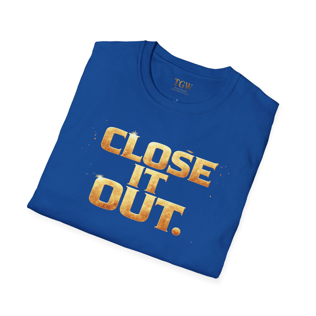 TGW Collection Greatness Approved TM - "Close It Out"  Softstyle T-Shirt