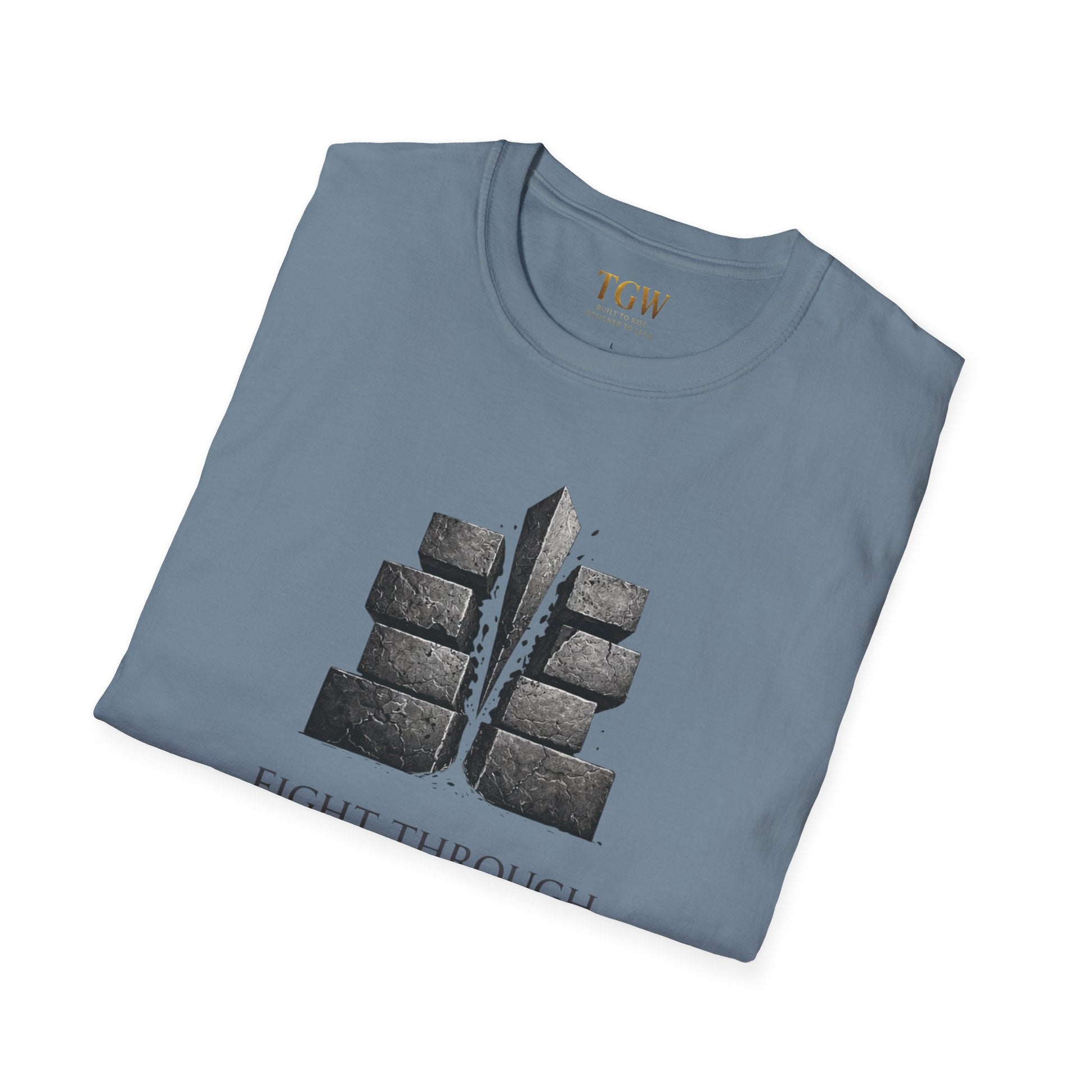 Fight Through (TGW Collection Greatness Approved)  Softstyle T-Shirt