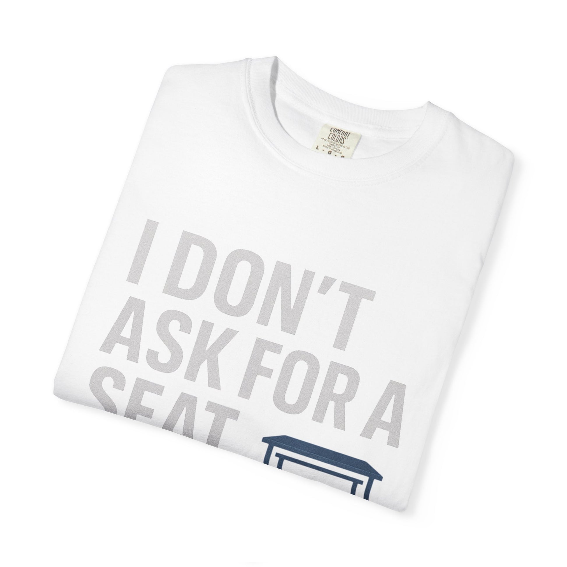Empowerment Quote T-Shirt, Motivational Garment-Dyed Tee, Casual Wear, Gift for Achievers, Everyday Inspiration