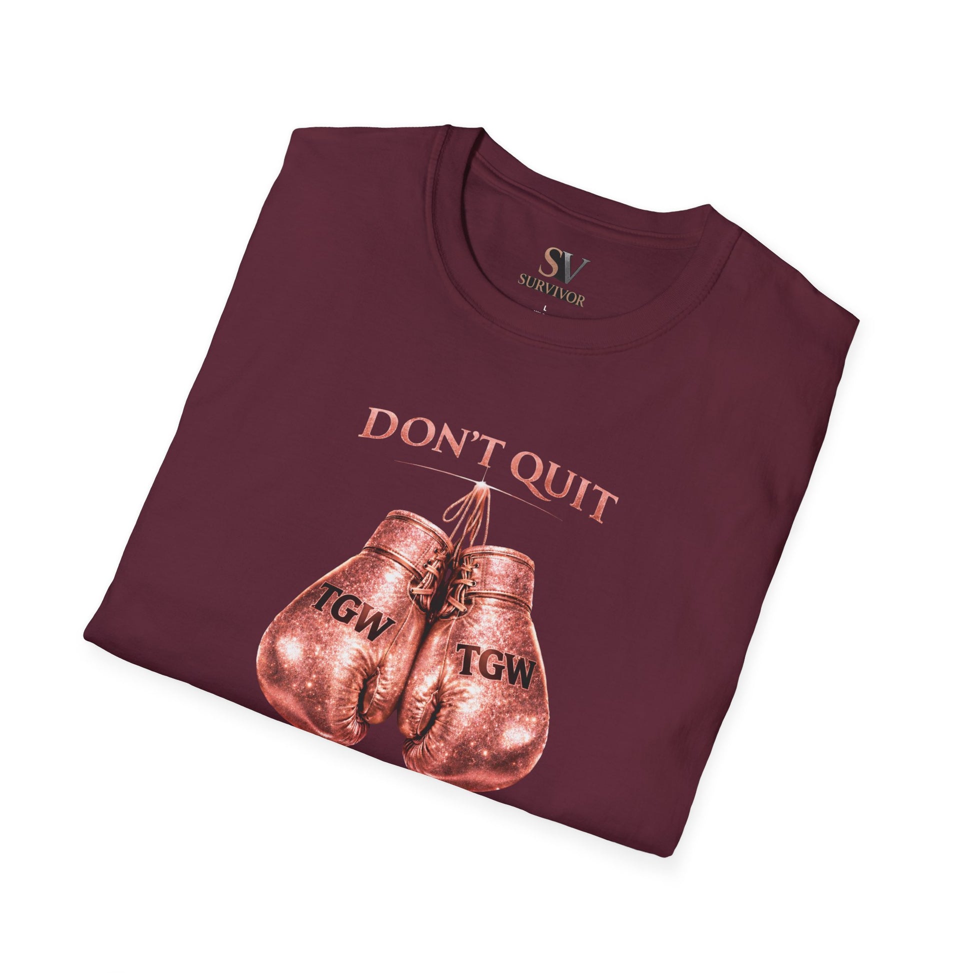 Rose Gold Energy Fight and Never Quit -  Softstyle T-Shirt