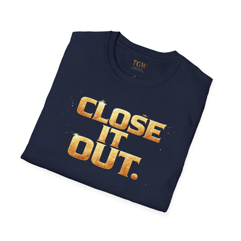 TGW Collection Greatness Approved TM - "Close It Out"  Softstyle T-Shirt