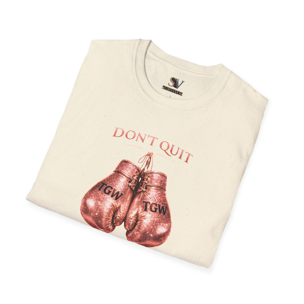 Rose Gold Energy Fight and Never Quit -  Softstyle T-Shirt