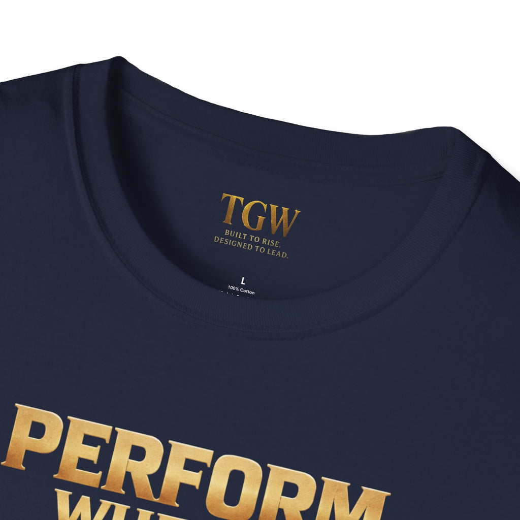TGW Collection Greatness Approved - "Perform When It Matters"  Softstyle T-Shirt