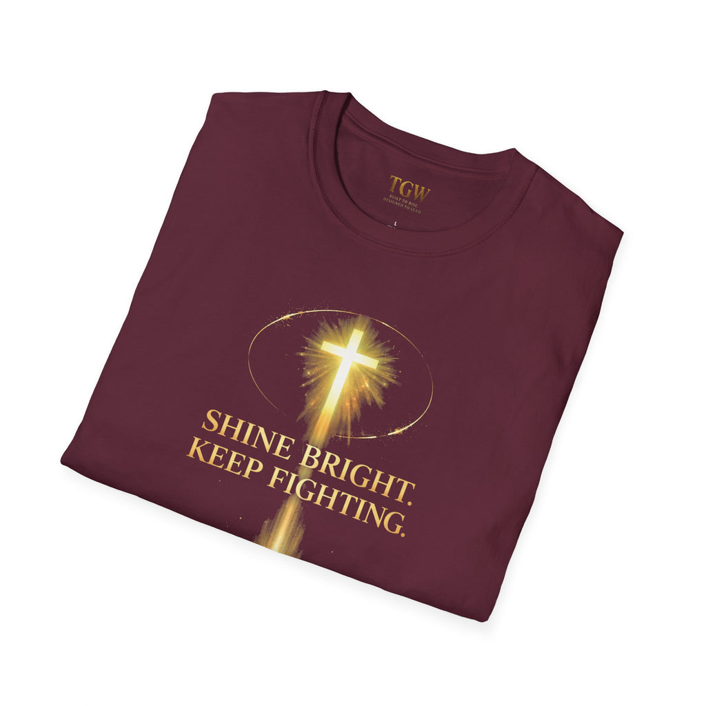 TGW Collection Greatness Approved TM - "Shine Bright. Keep Fighting" Softstyle T-Shirt