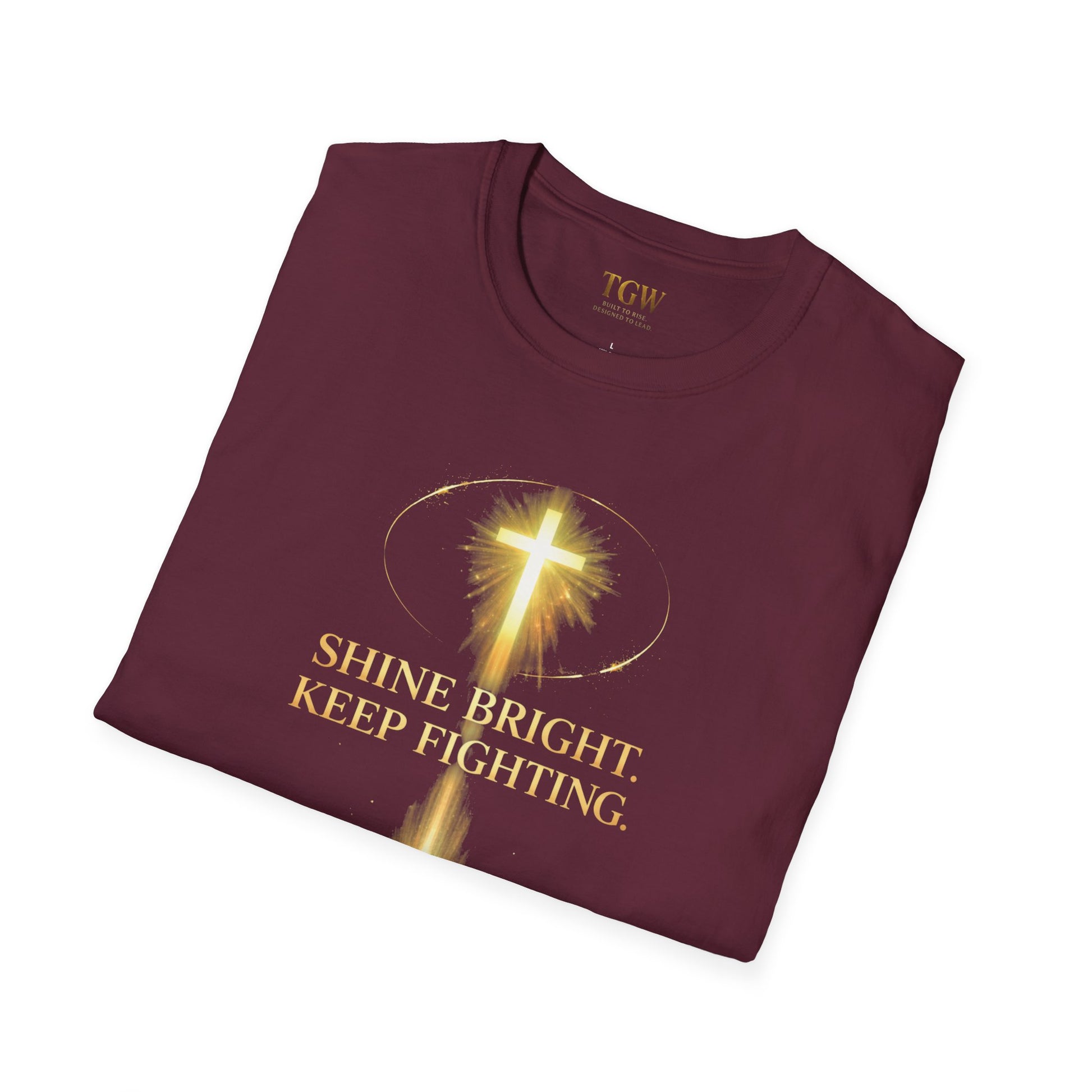 TGW Collection Greatness Approved TM - "Shine Bright. Keep Fighting" Softstyle T-Shirt
