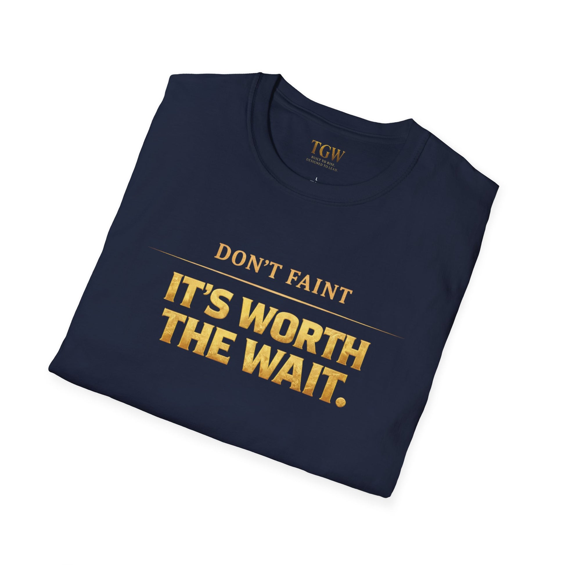 TGW Collection - Greatness Approved TM - "Don't Faint: Softstyle T-Shirt